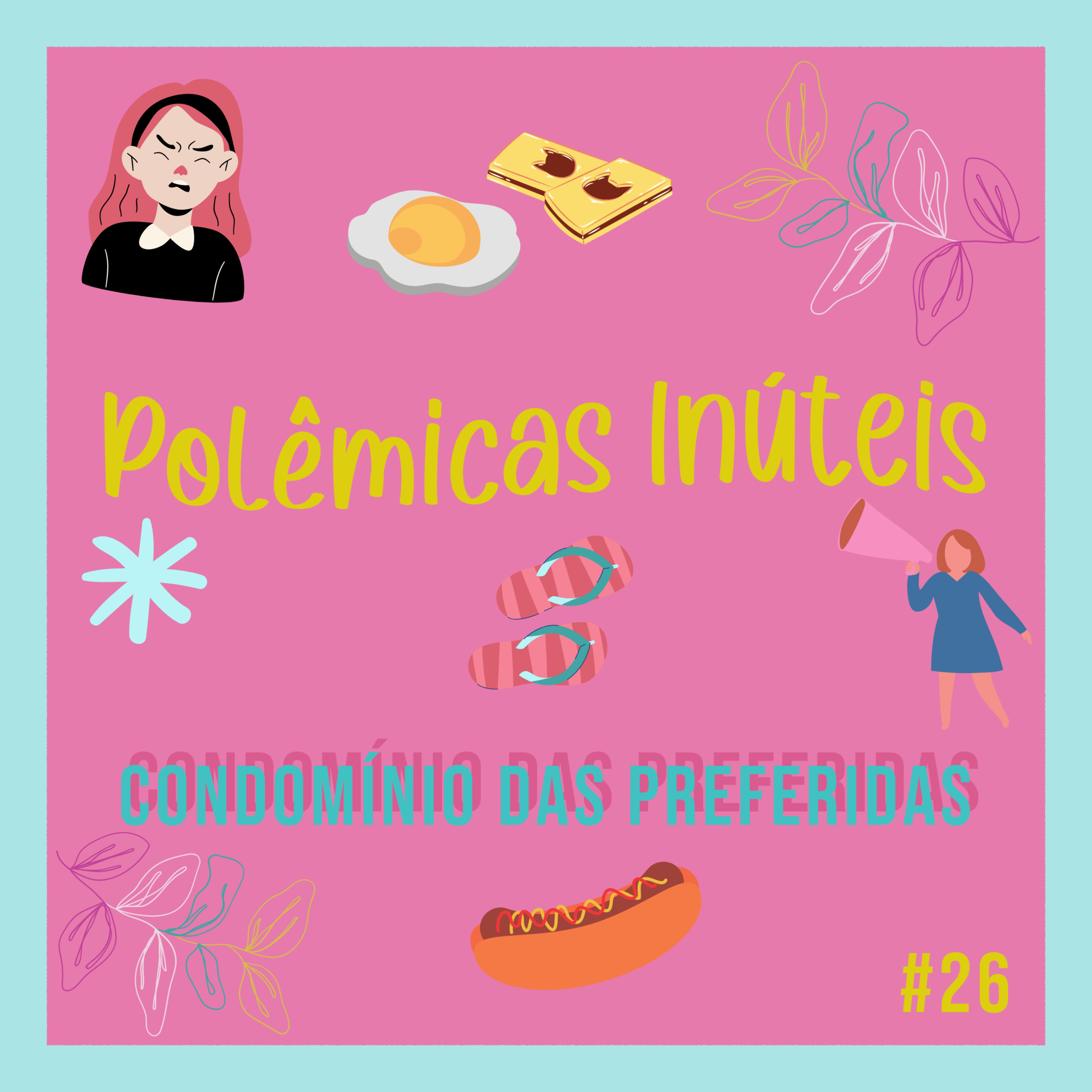 #26 - Polêmicas Inúteis episode artwork