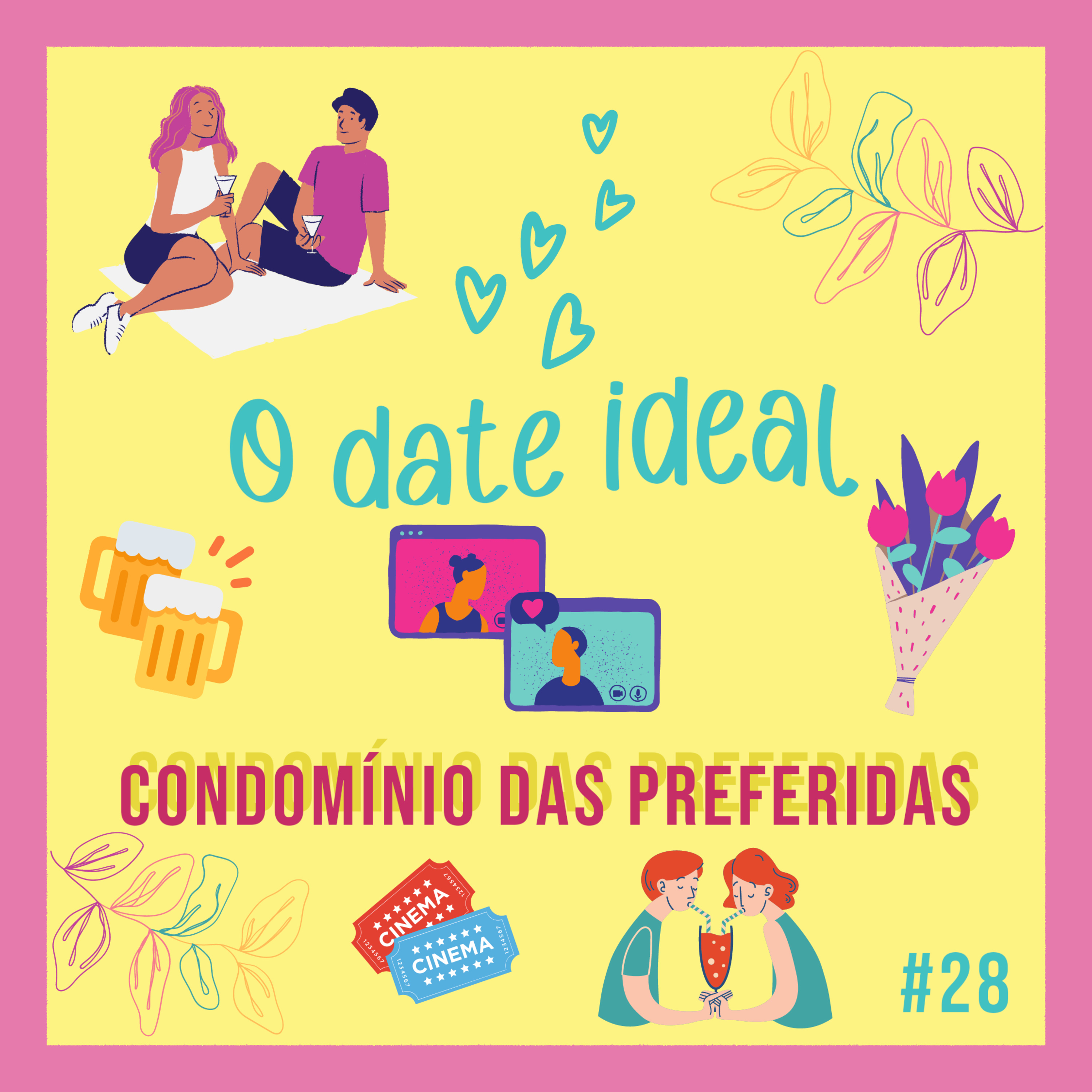 #28 - O date ideal episode artwork