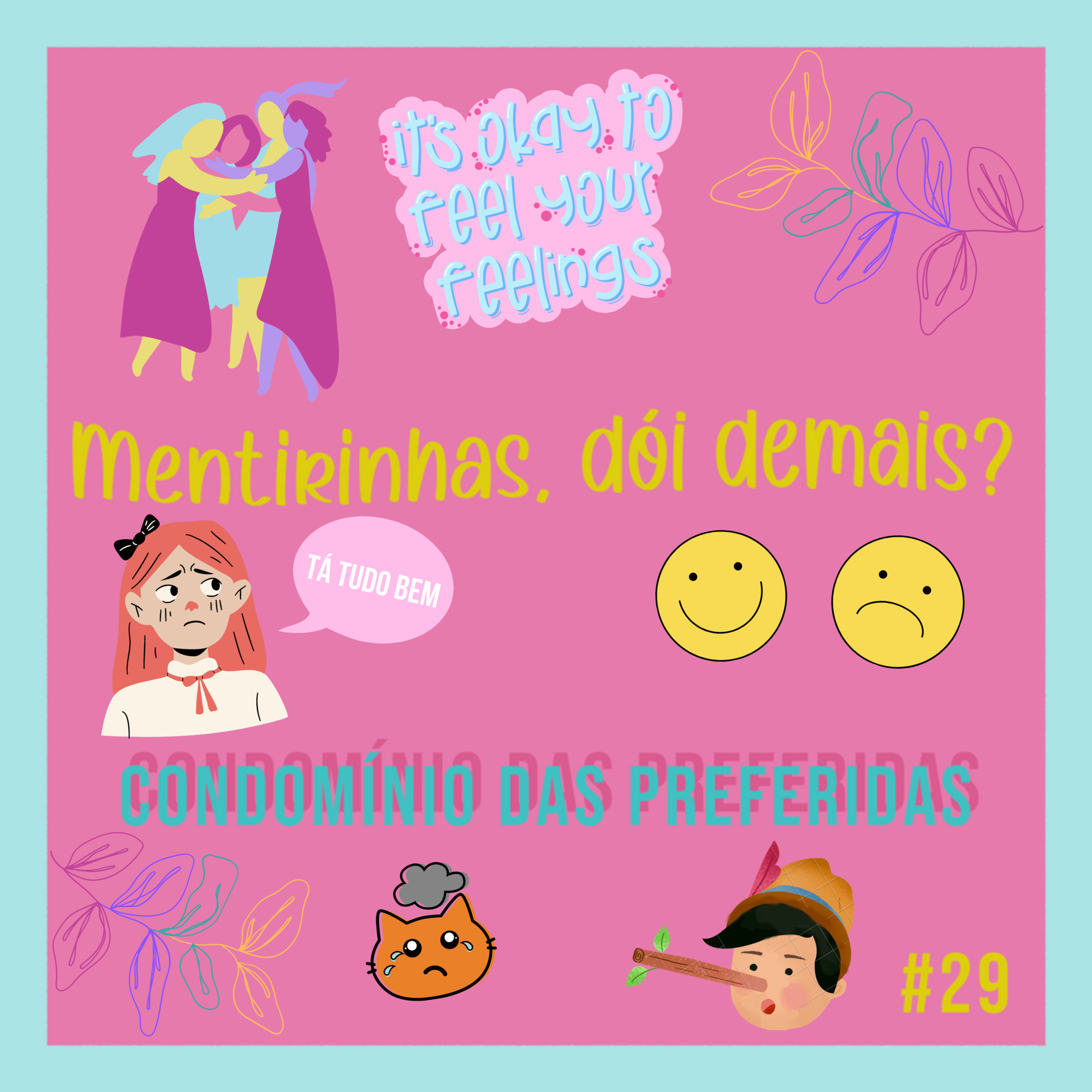 #29 - Mentirinhas, dói demais? episode artwork