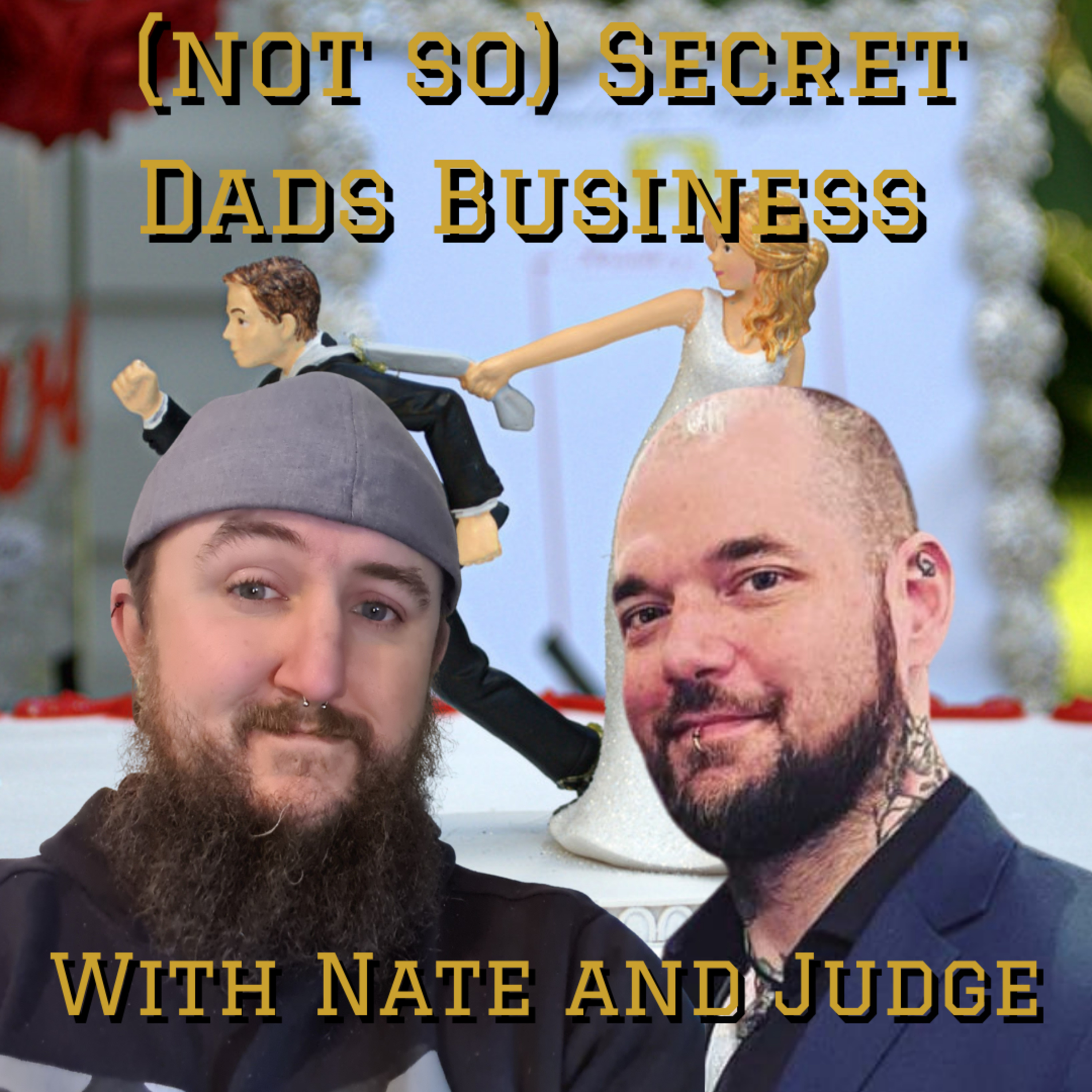 (not so) Secret Dads Business