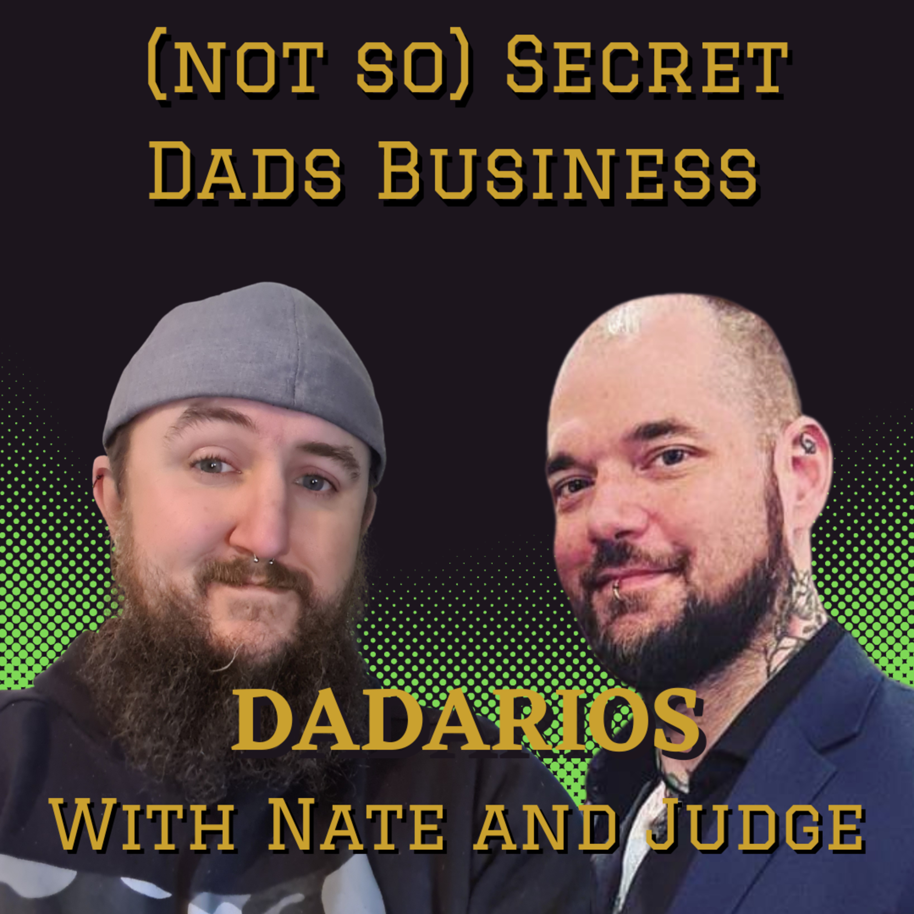 (not so) Secret Dads Business