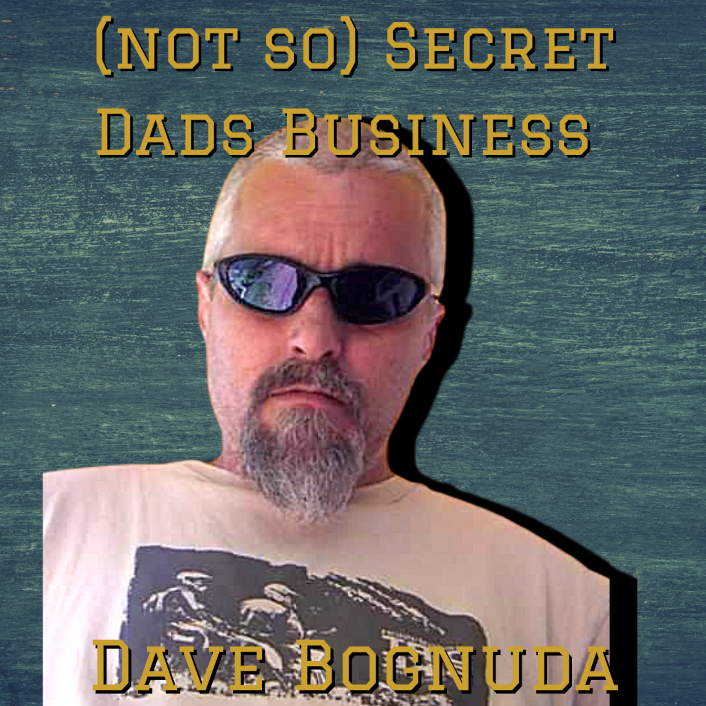 (not so) Secret Dads Business