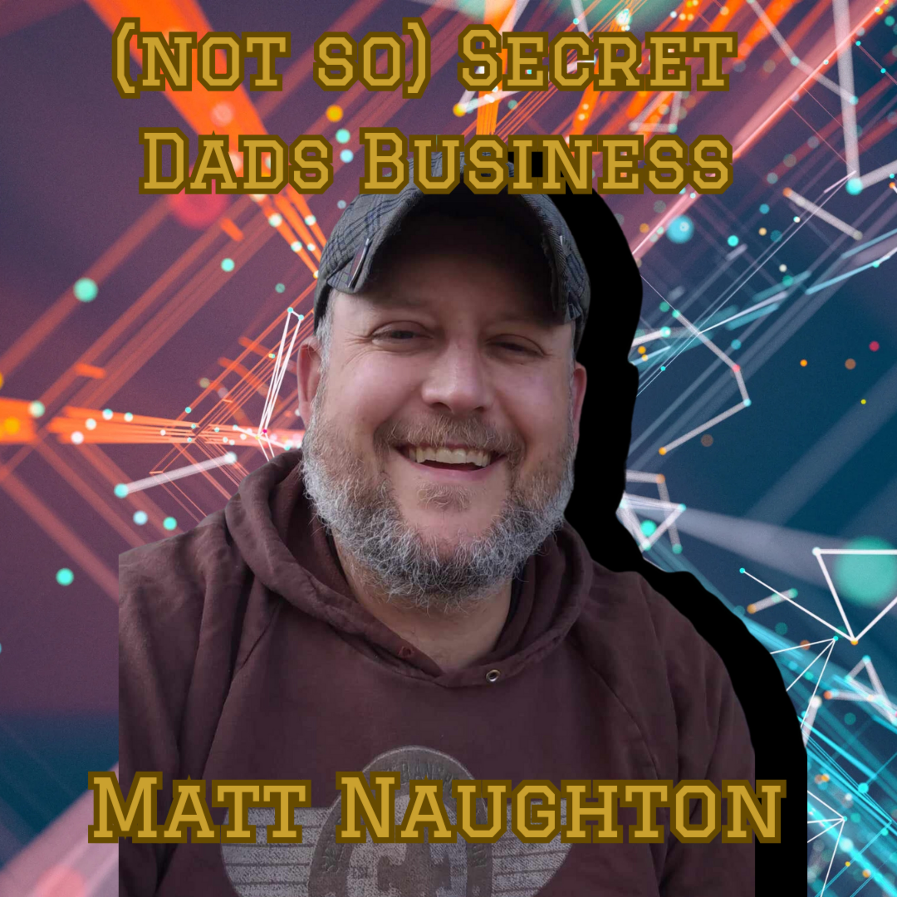(not so) Secret Dads Business