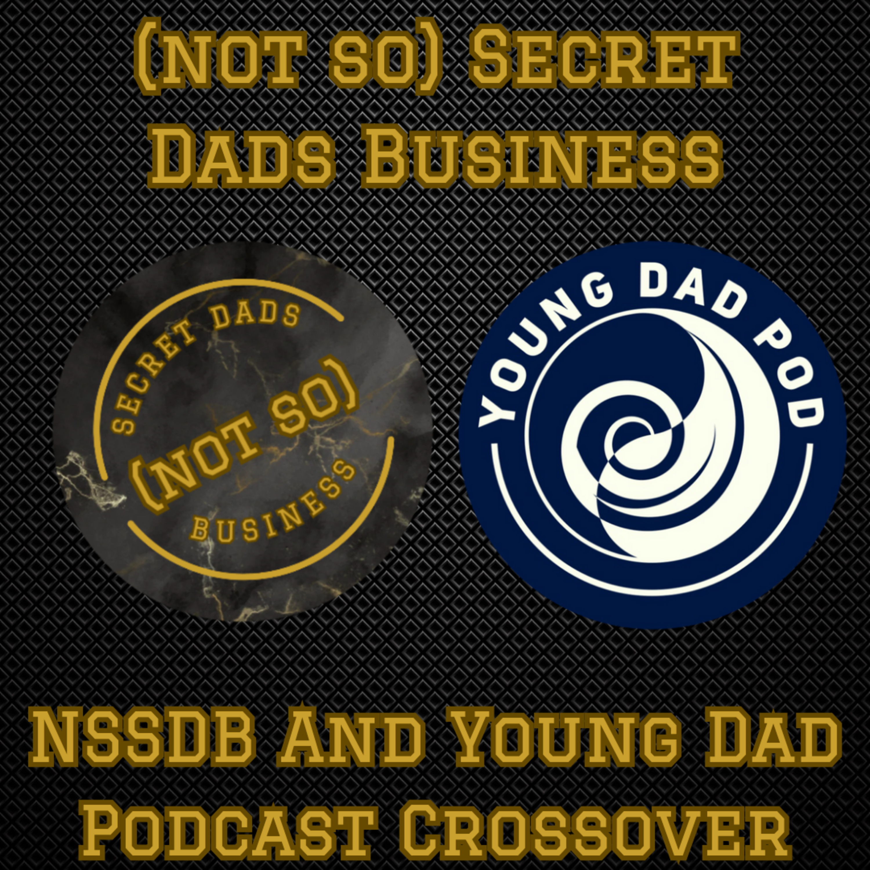 (not so) Secret Dads Business