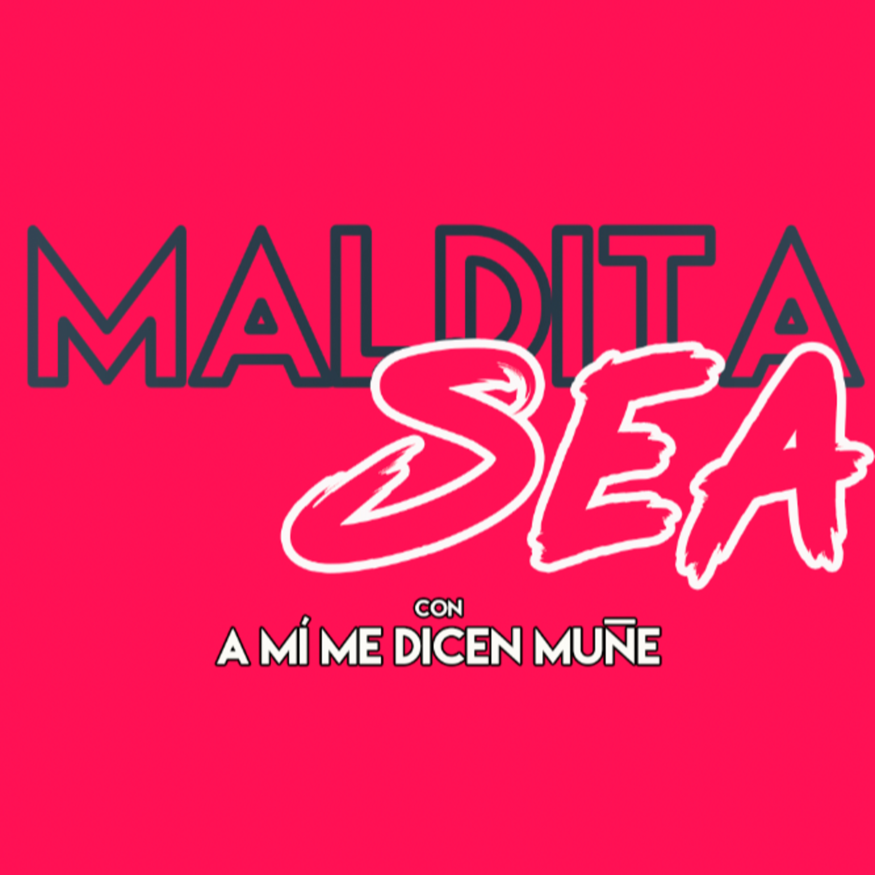 Maldita Sea