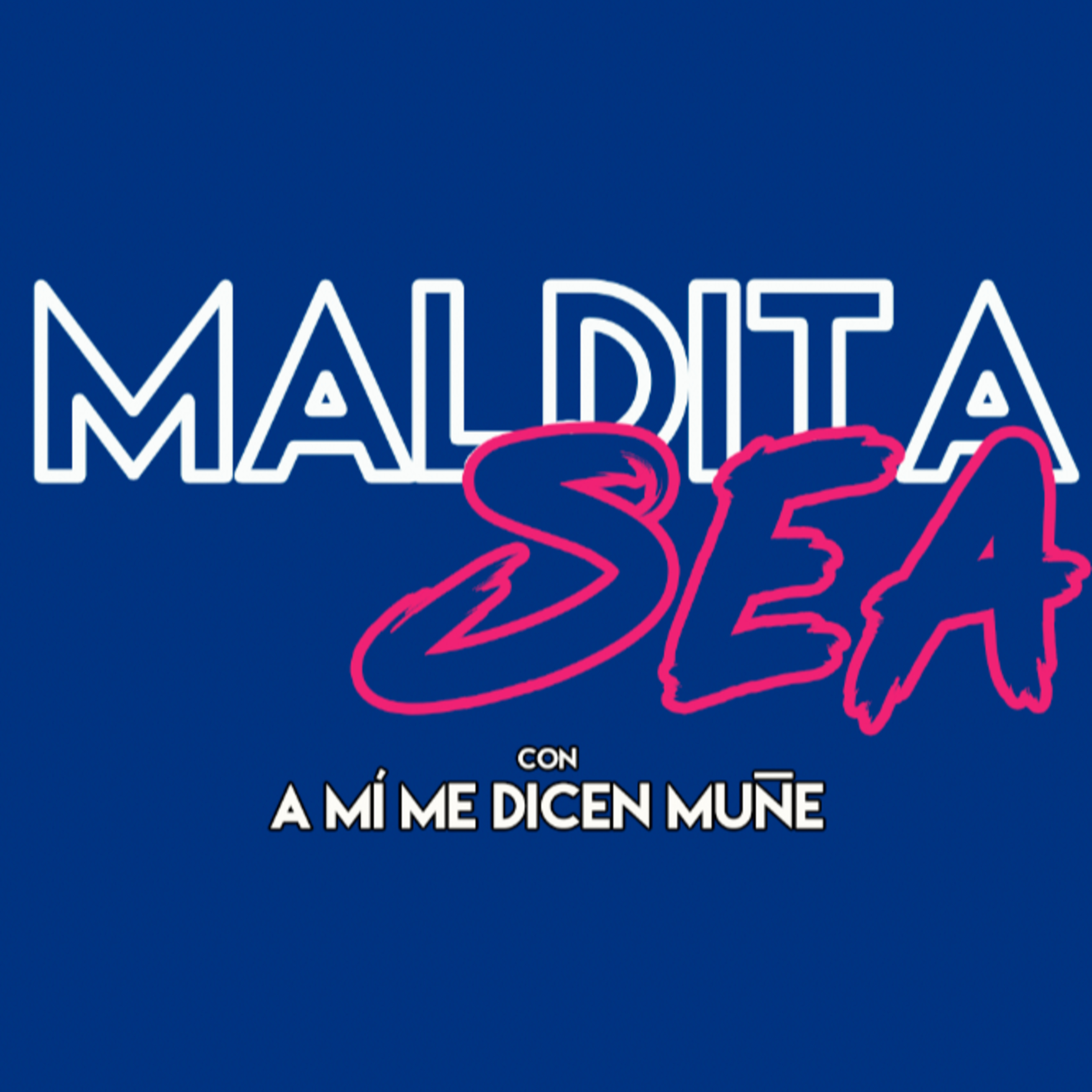 Maldita Sea