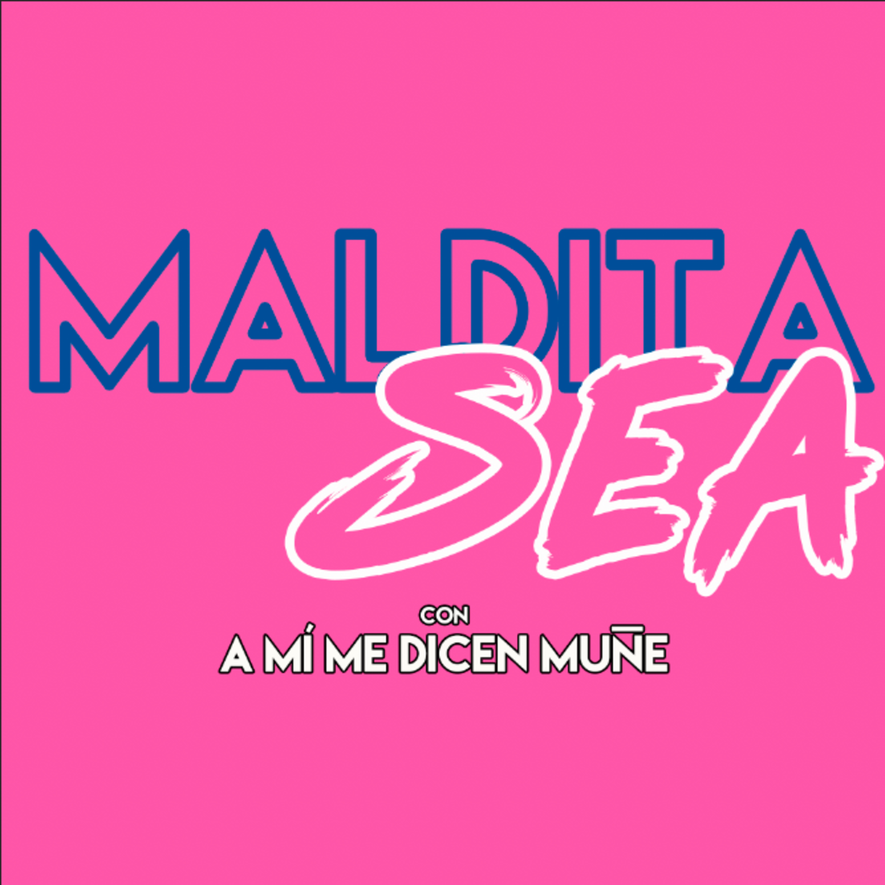 Maldita Sea