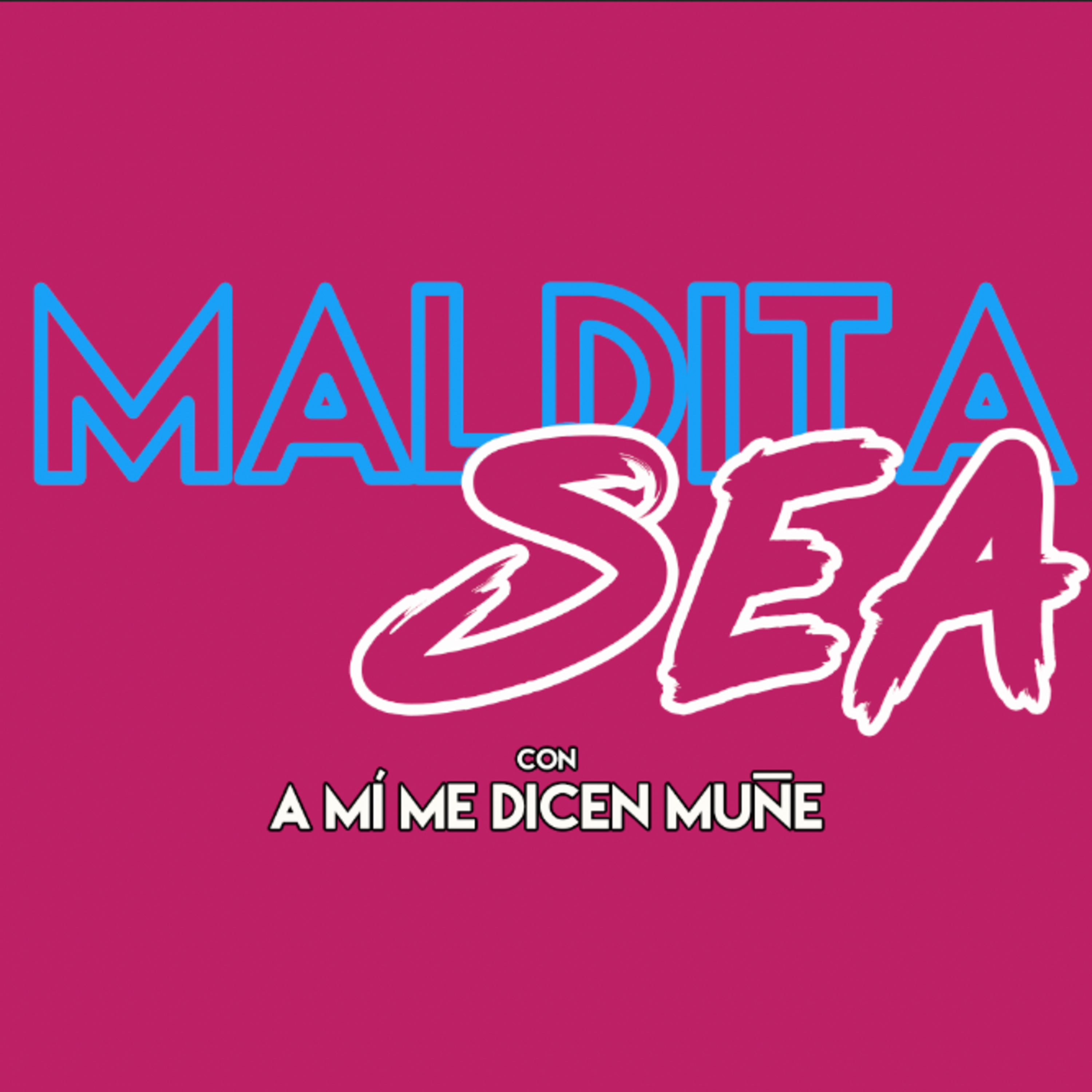 Maldita Sea