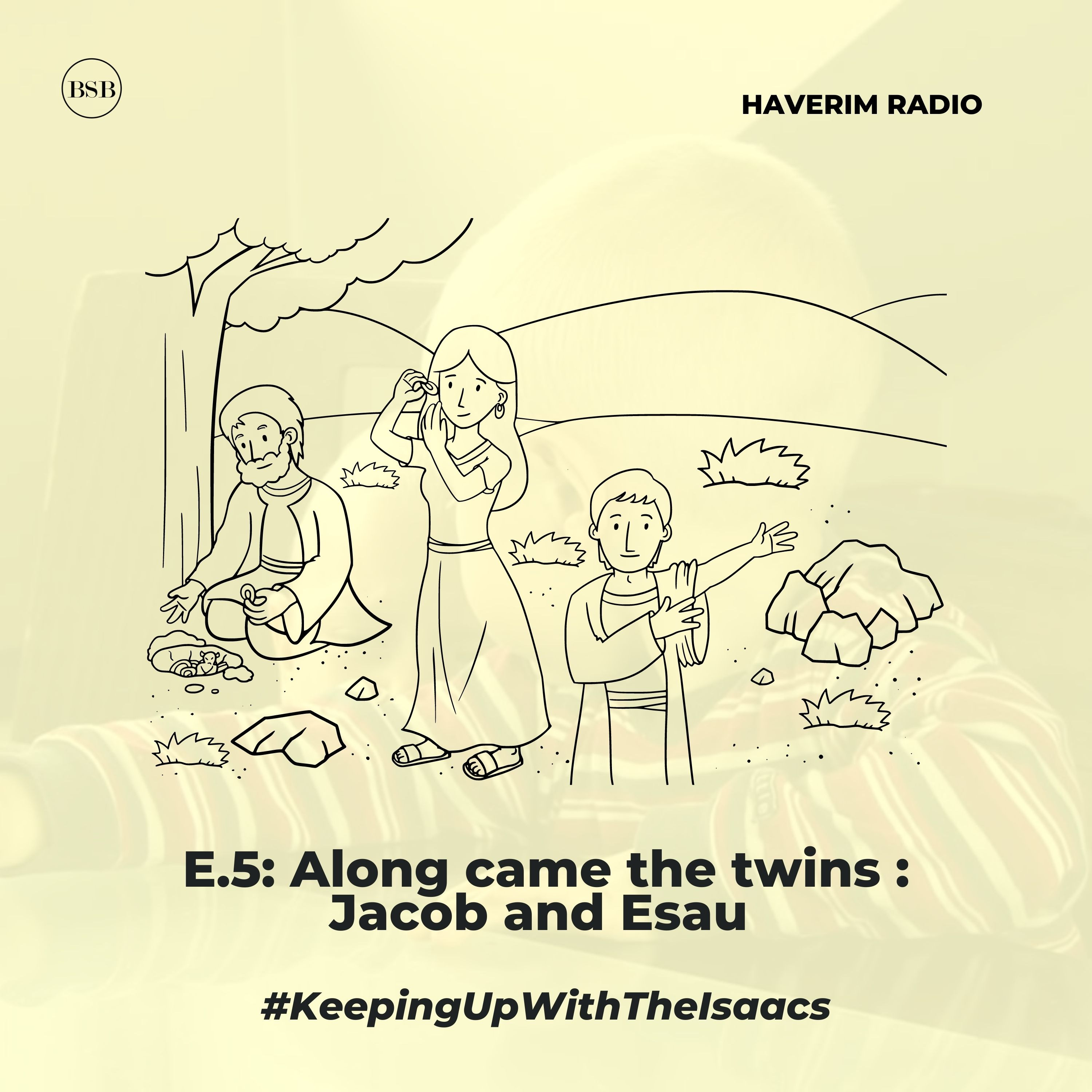 E5 - #KeepingUpWithTheIsaacs - Then came the twins: Jacob and Esau