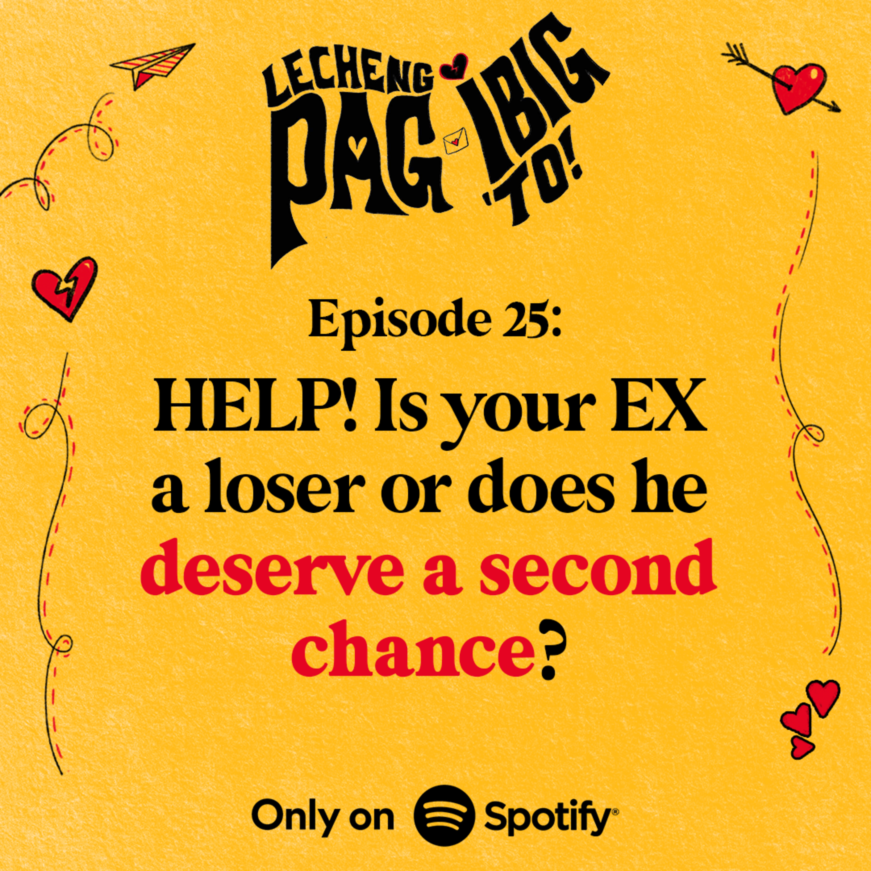25: HELP! IS YOUR EX A LOSER OR DOES HE DESERVE A SECOND CHANCE? episode artwork