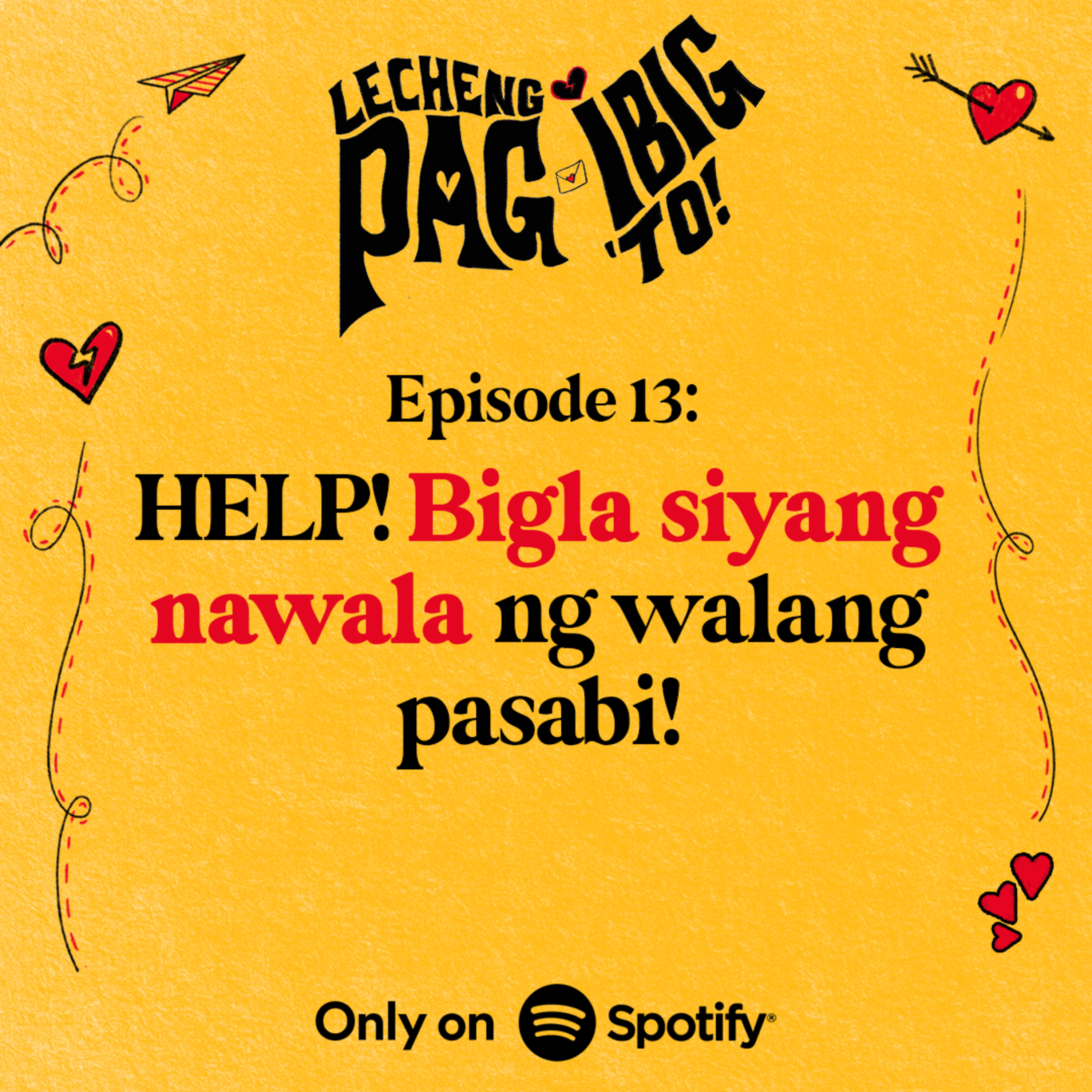 13: HELP! BIGLA SIYANG NAWALA NG WALANG PASABI! episode artwork
