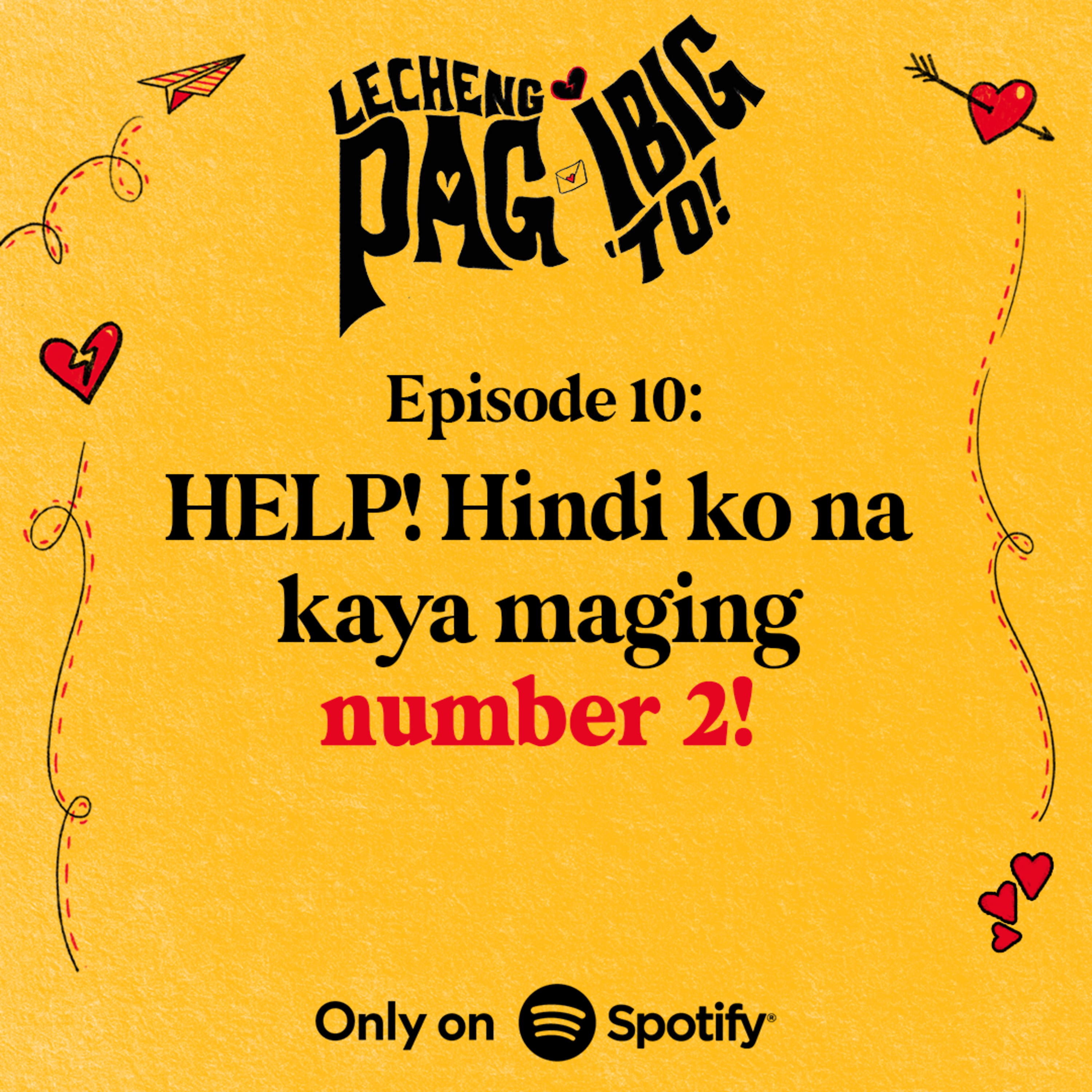 10: HELP! HINDI KO NA KAYA MAGING NUMBER 2!! episode artwork