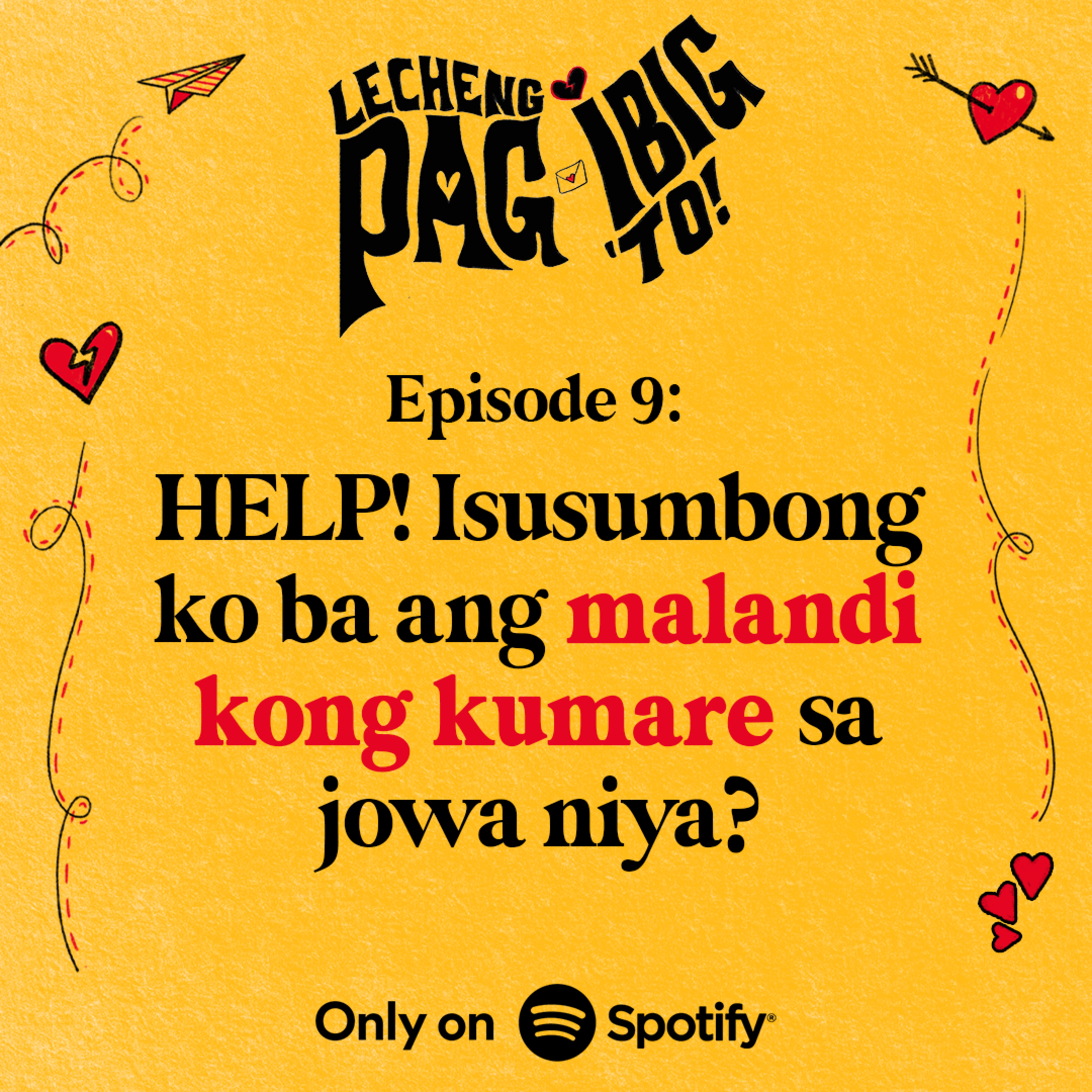 9: HELP! ISUSUMBONG KO BA ANG MALANDI KONG KUMARE SA JOWA NIYA? episode artwork