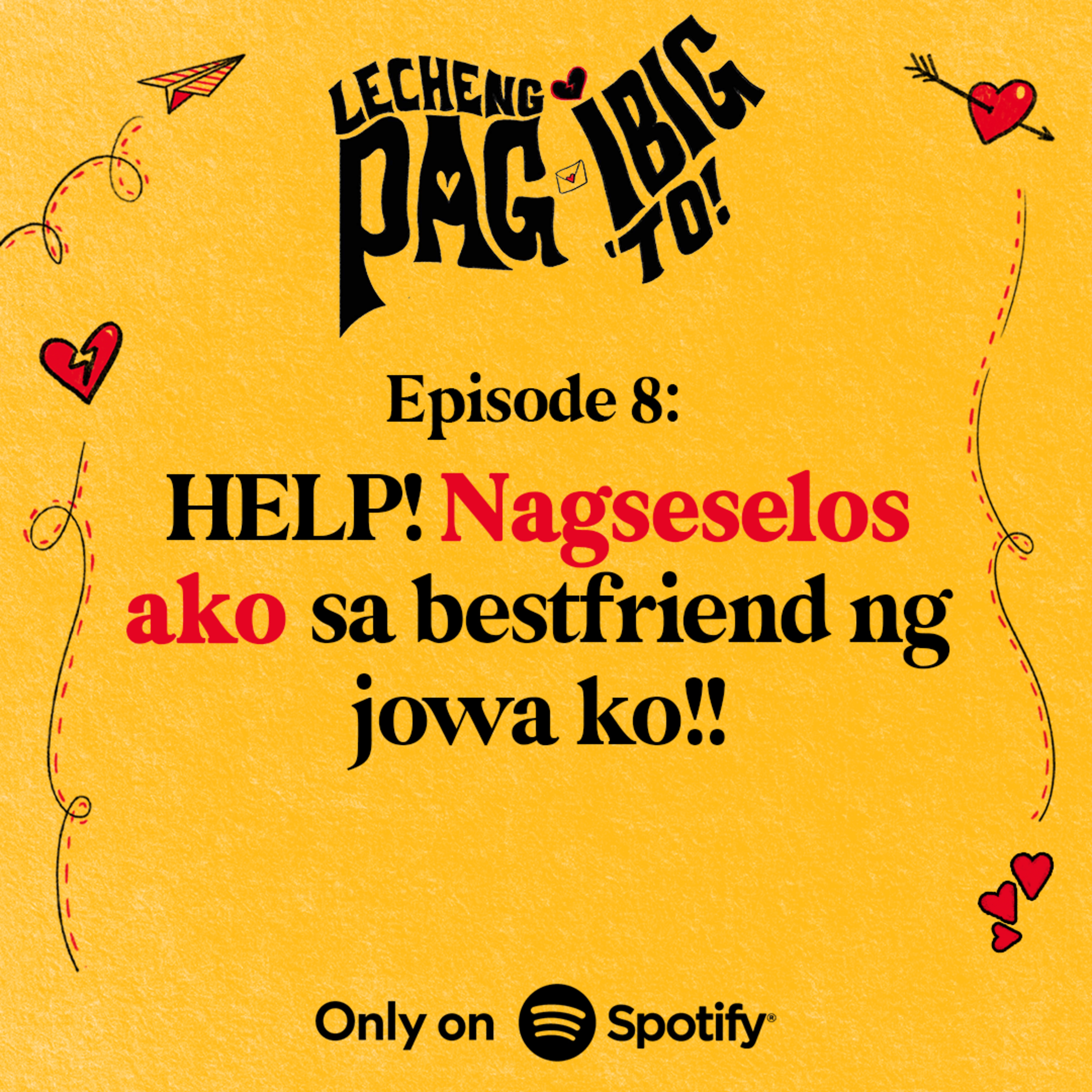 8: HELP! NAGSESELOS AKO SA BESTFRIEND NG JOWA KO!! episode artwork