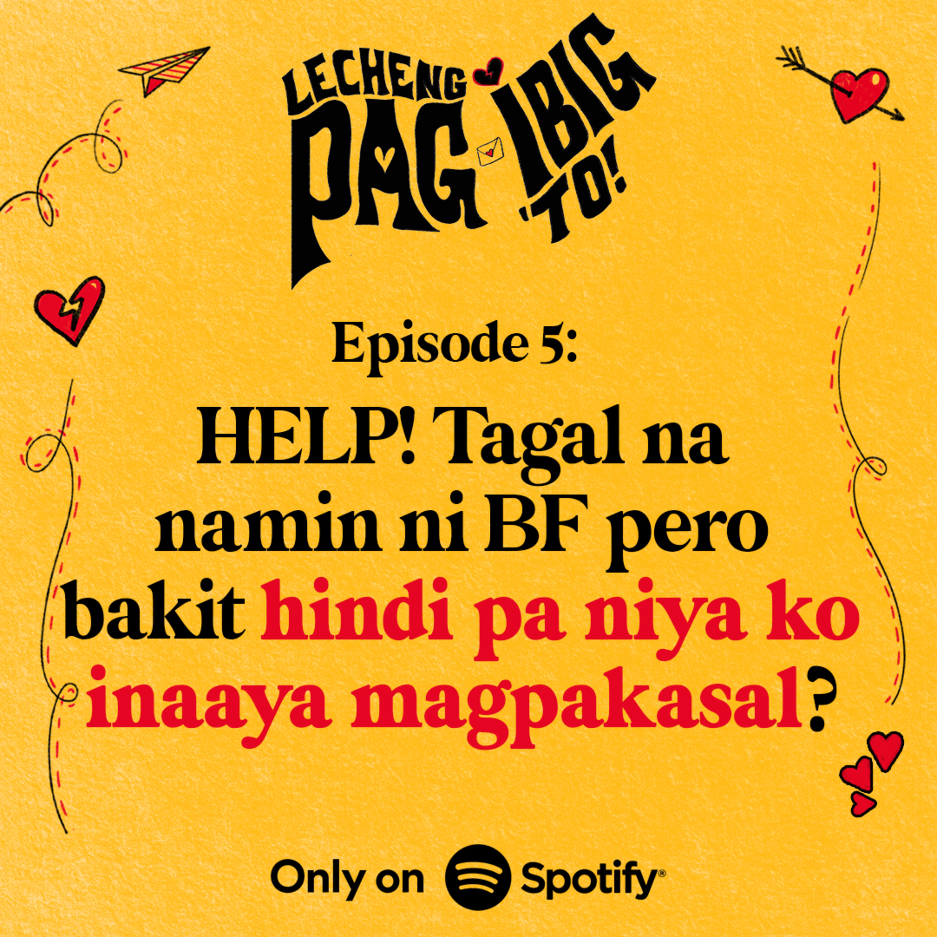 5: HELP! TAGAL NA NAMIN NI BF PERO BAKIT HINDI PA NIYA KO INAAYA MAGPAKASAL? episode artwork