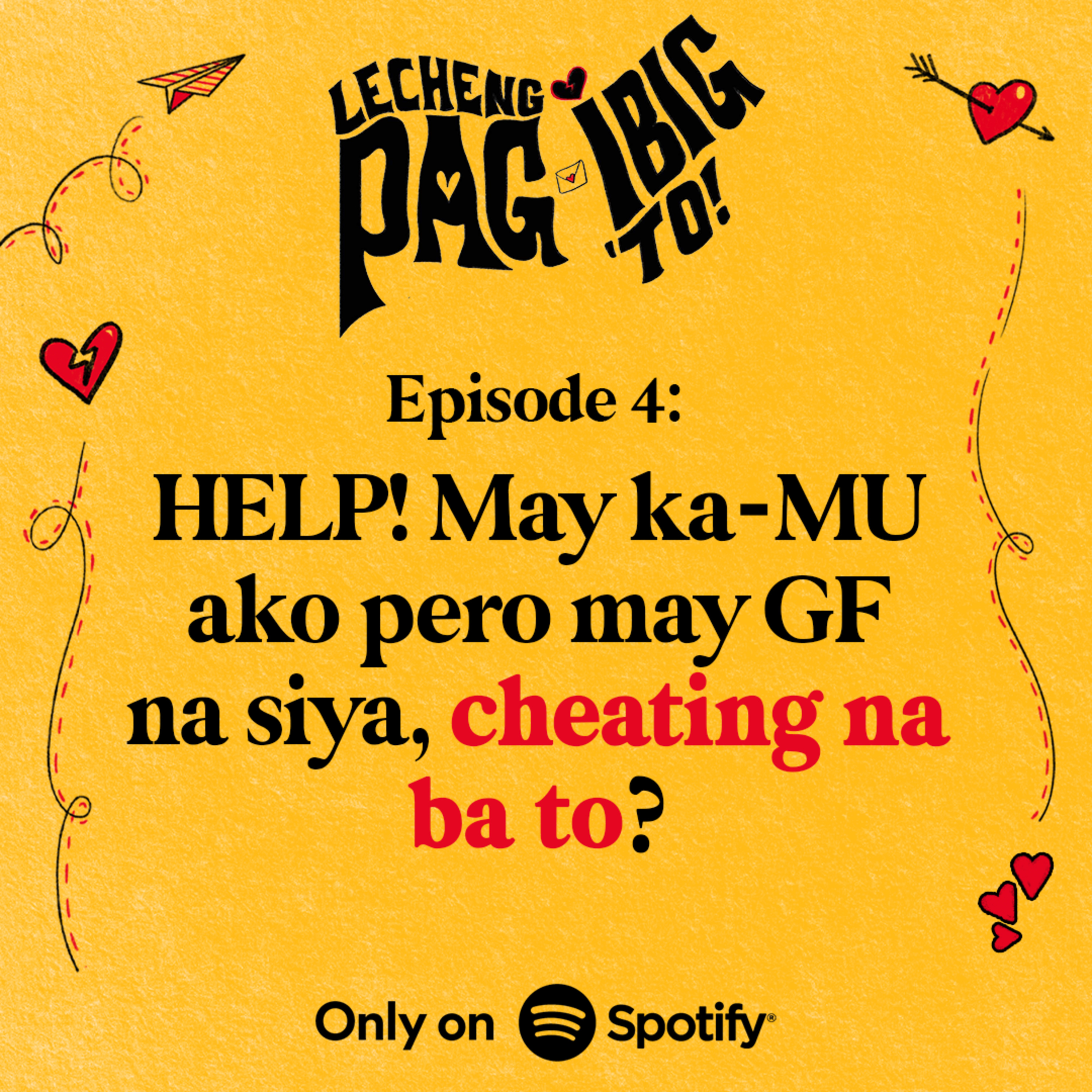 4: HELP! MAY KA-MU AKO PERO MAY GF NA SIYA, CHEATING NA BA TO? episode artwork