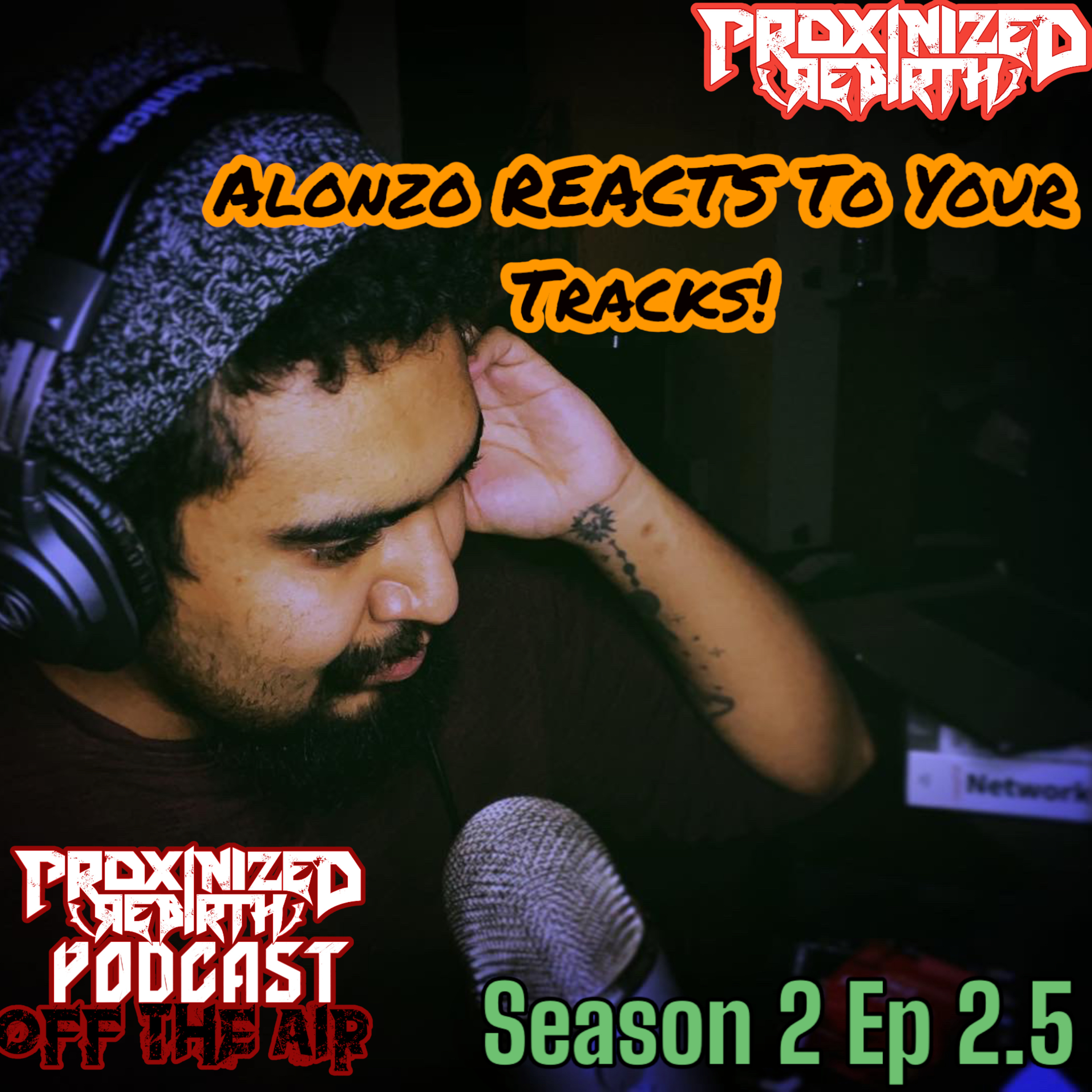 Off The Air Hosted by Alonzo Herrera ( A Proxinized Rebirth Podcast )