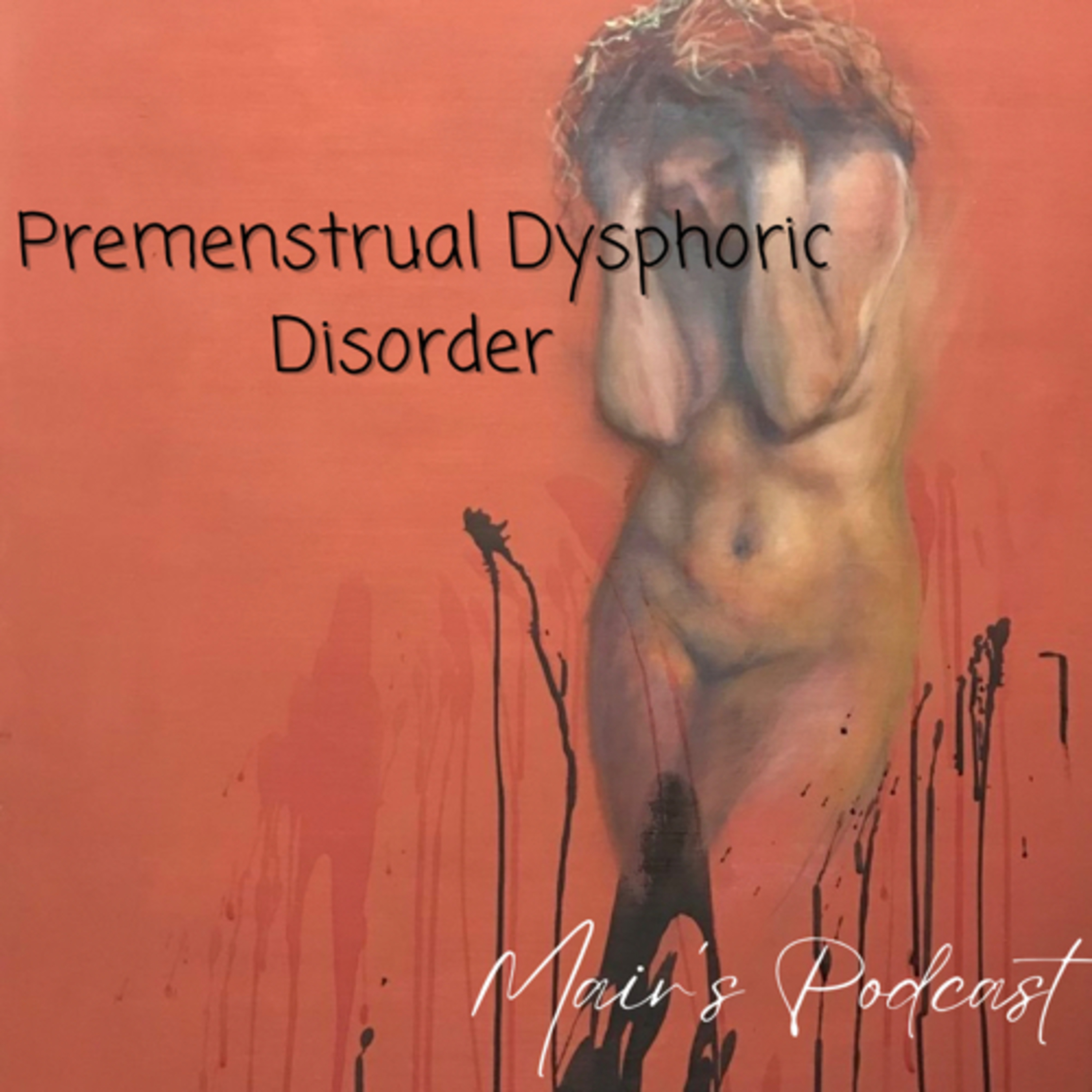 Premenstrual Dysphoric Disorder (PMDD) episode artwork