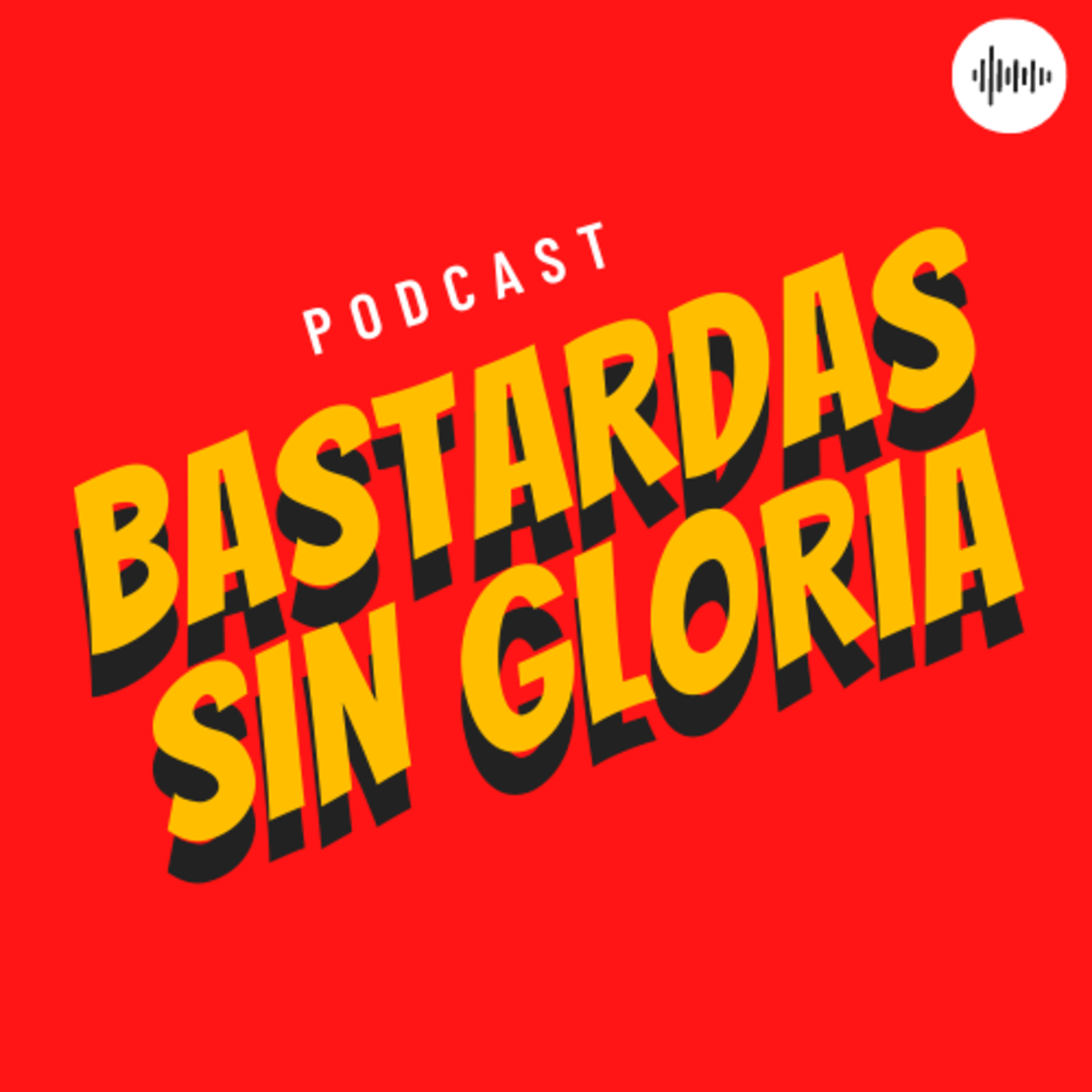 Bastardas Sin Gloria