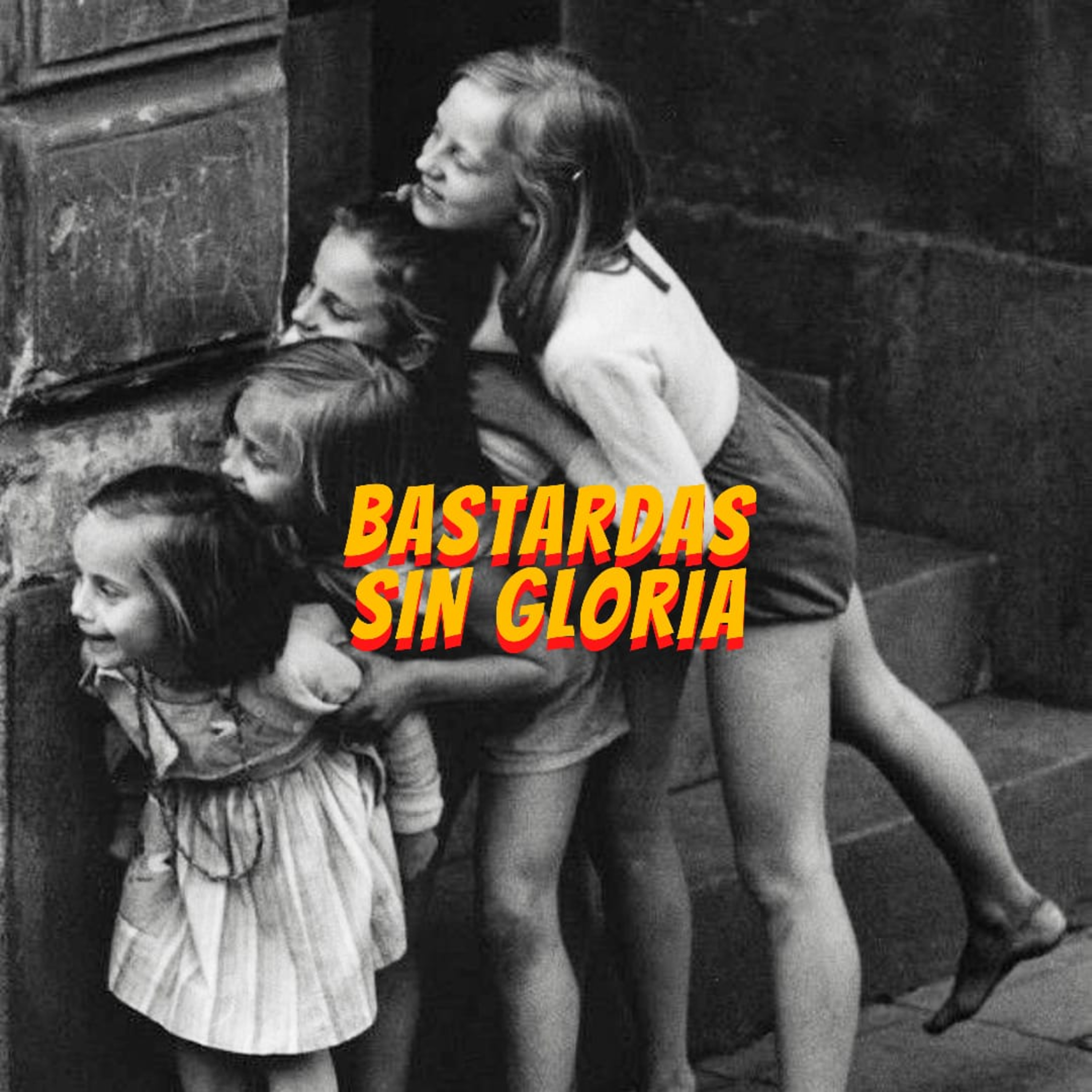 Bastardas Sin Gloria