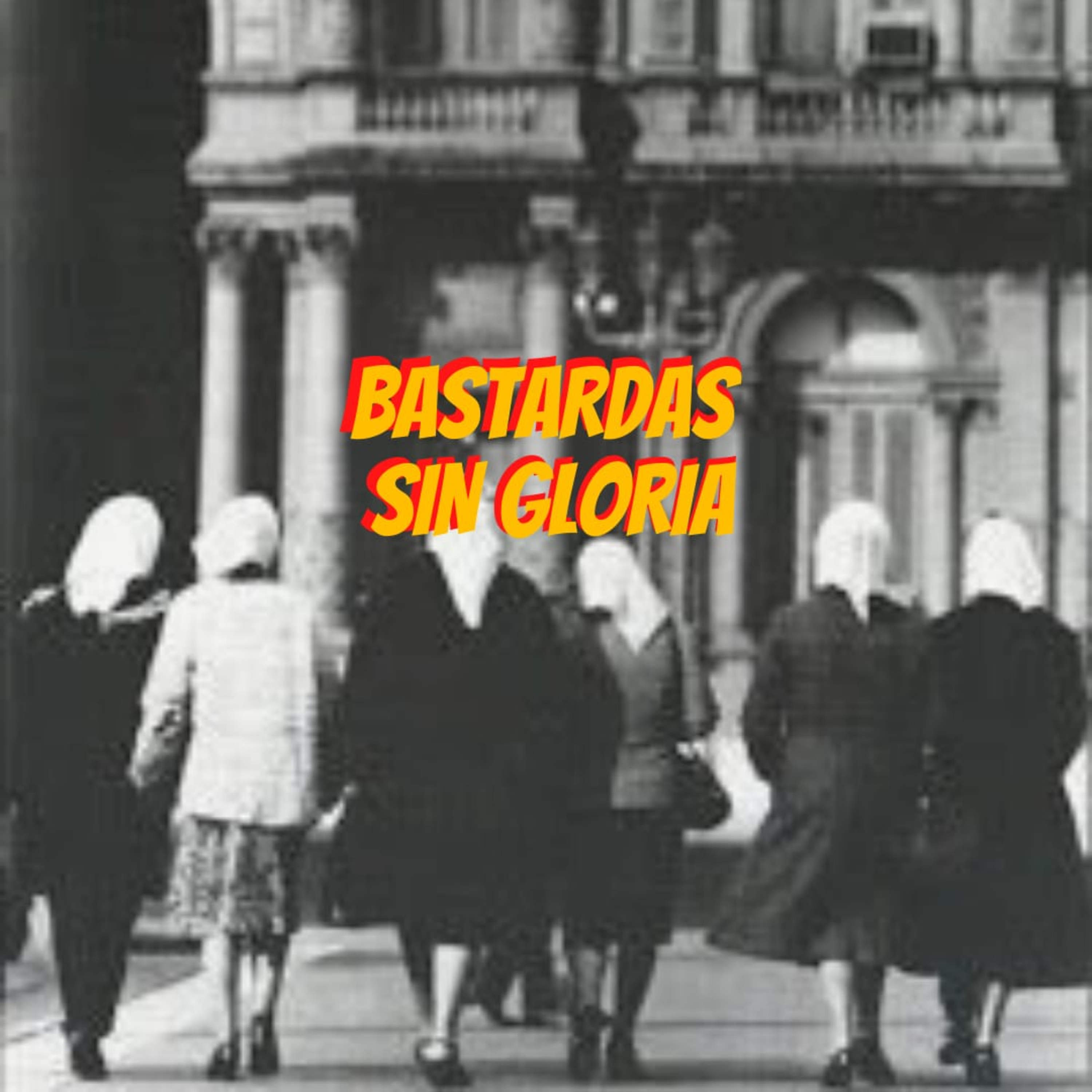 Bastardas Sin Gloria