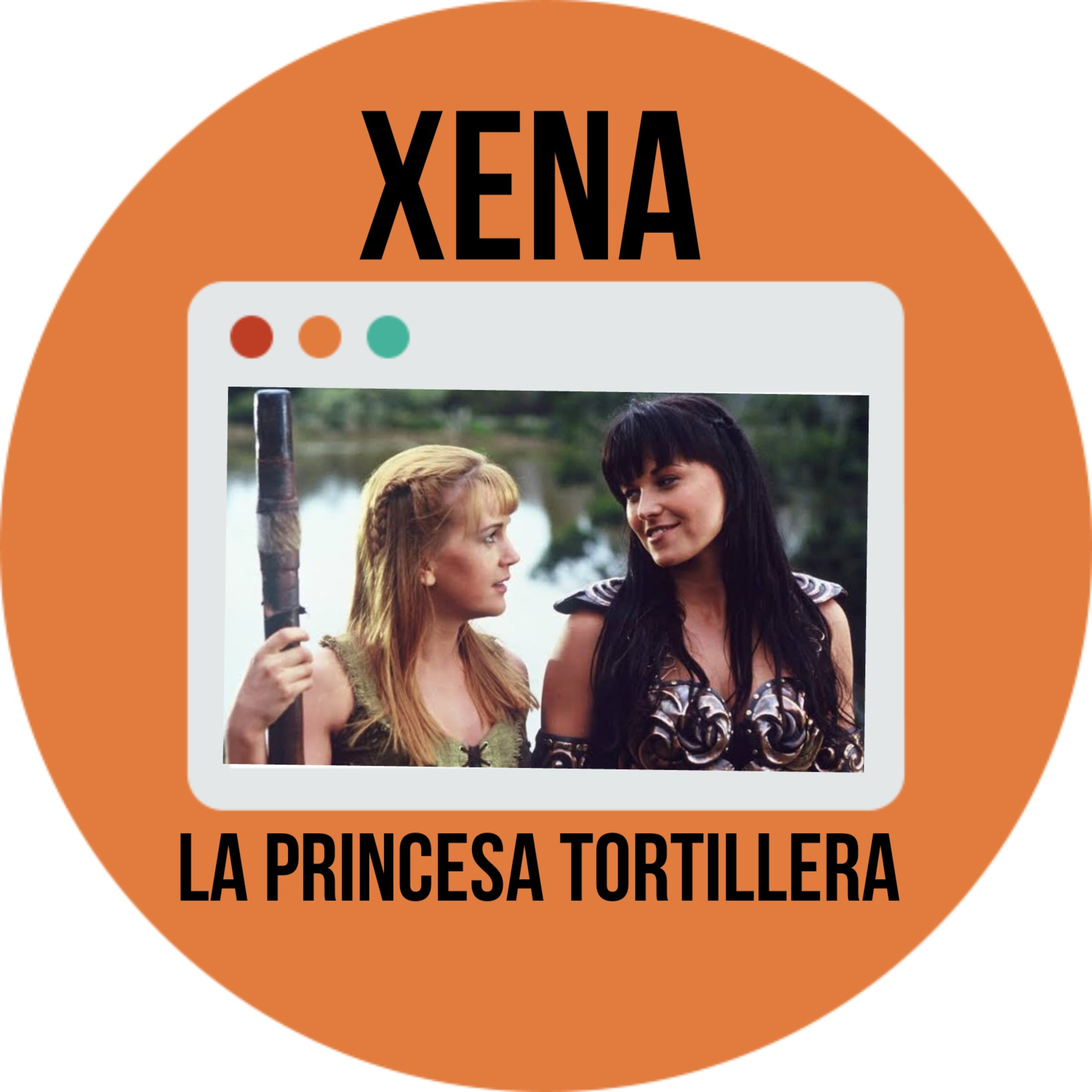 ⚔️Xena, la princesa tortillera ⚔️ episode artwork