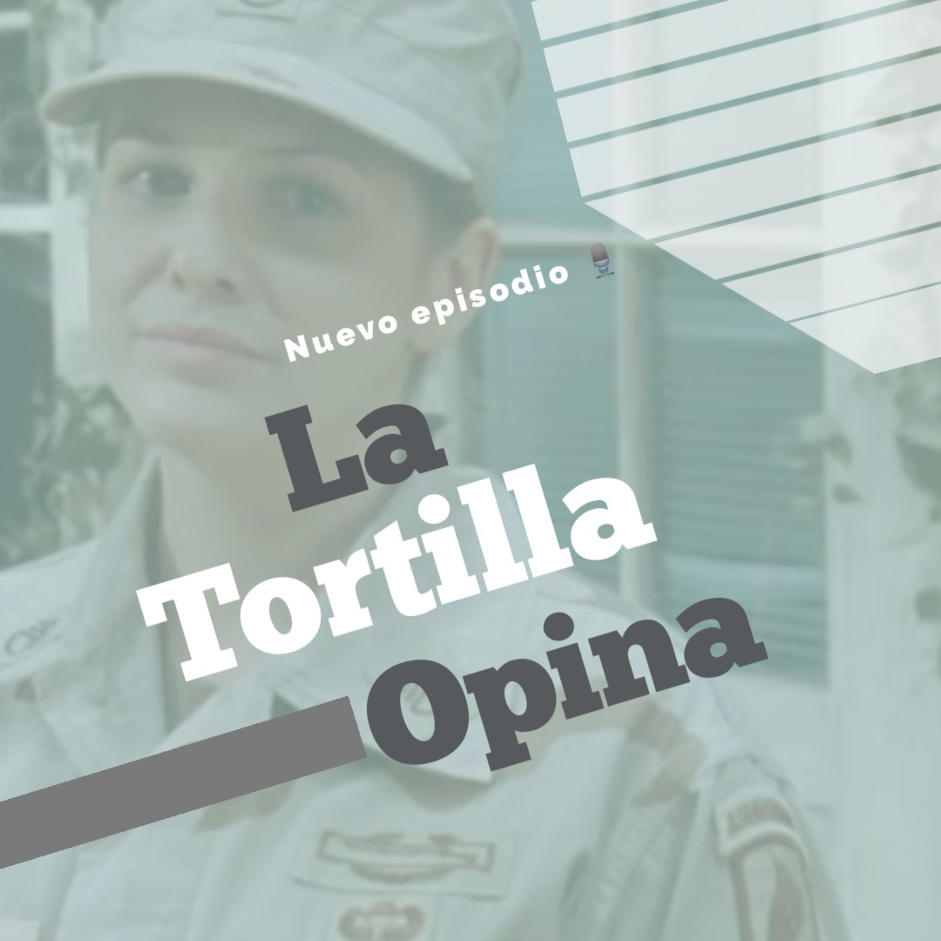 La tortilla opina: La amiga del ejército episode artwork