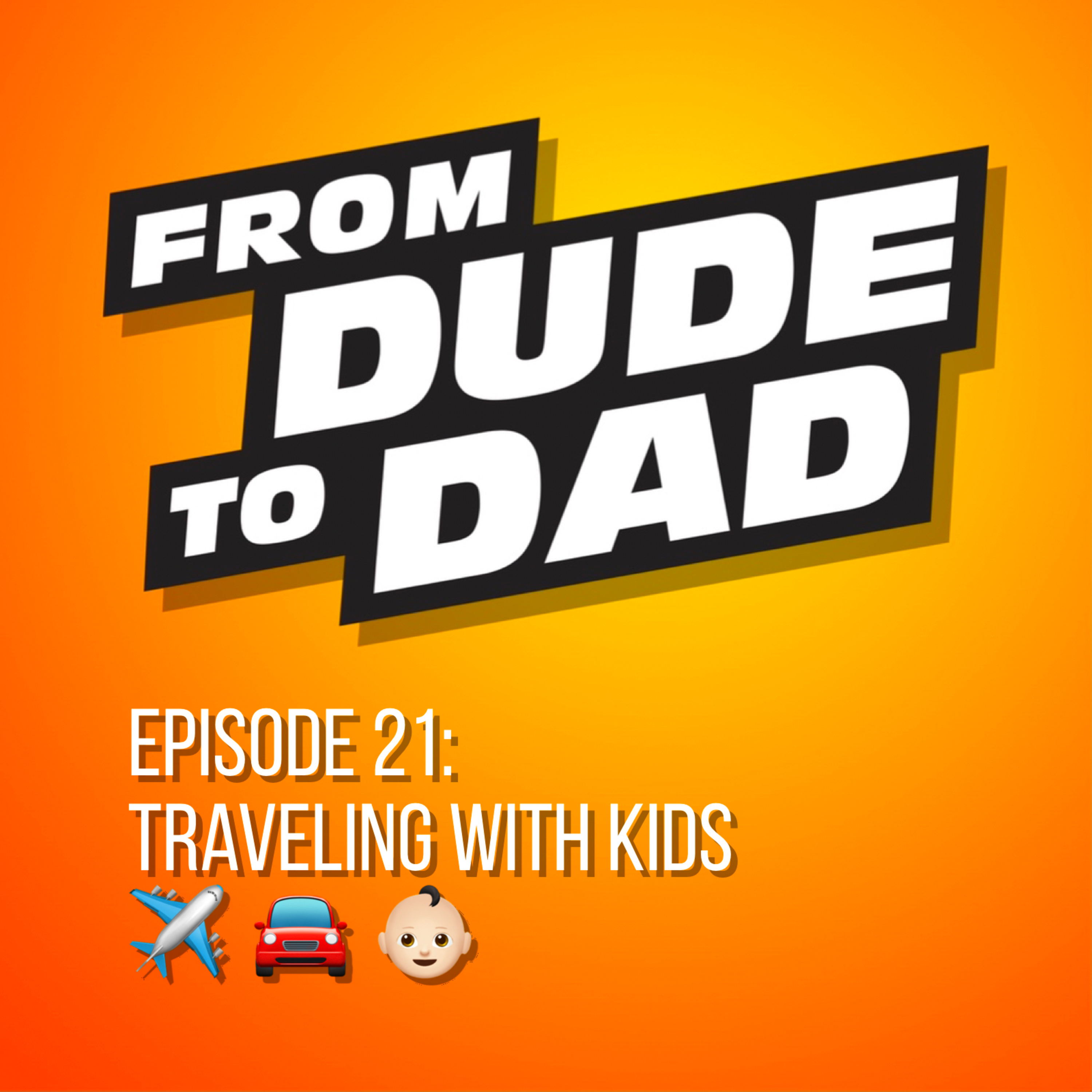From Dude To Dad