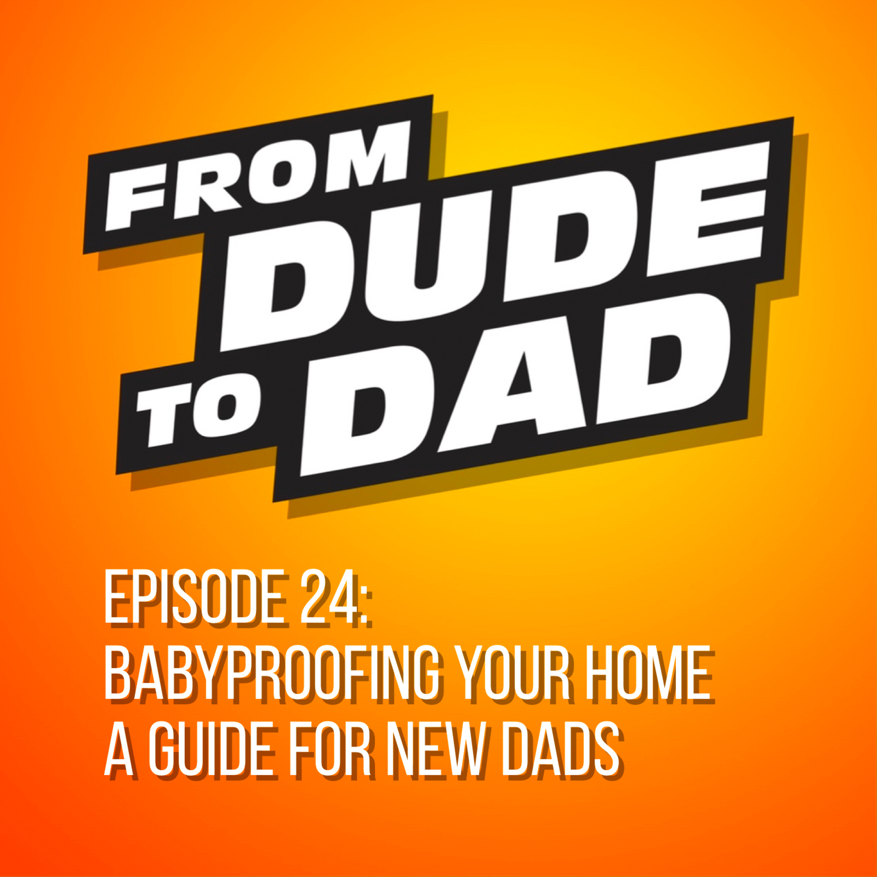 From Dude To Dad