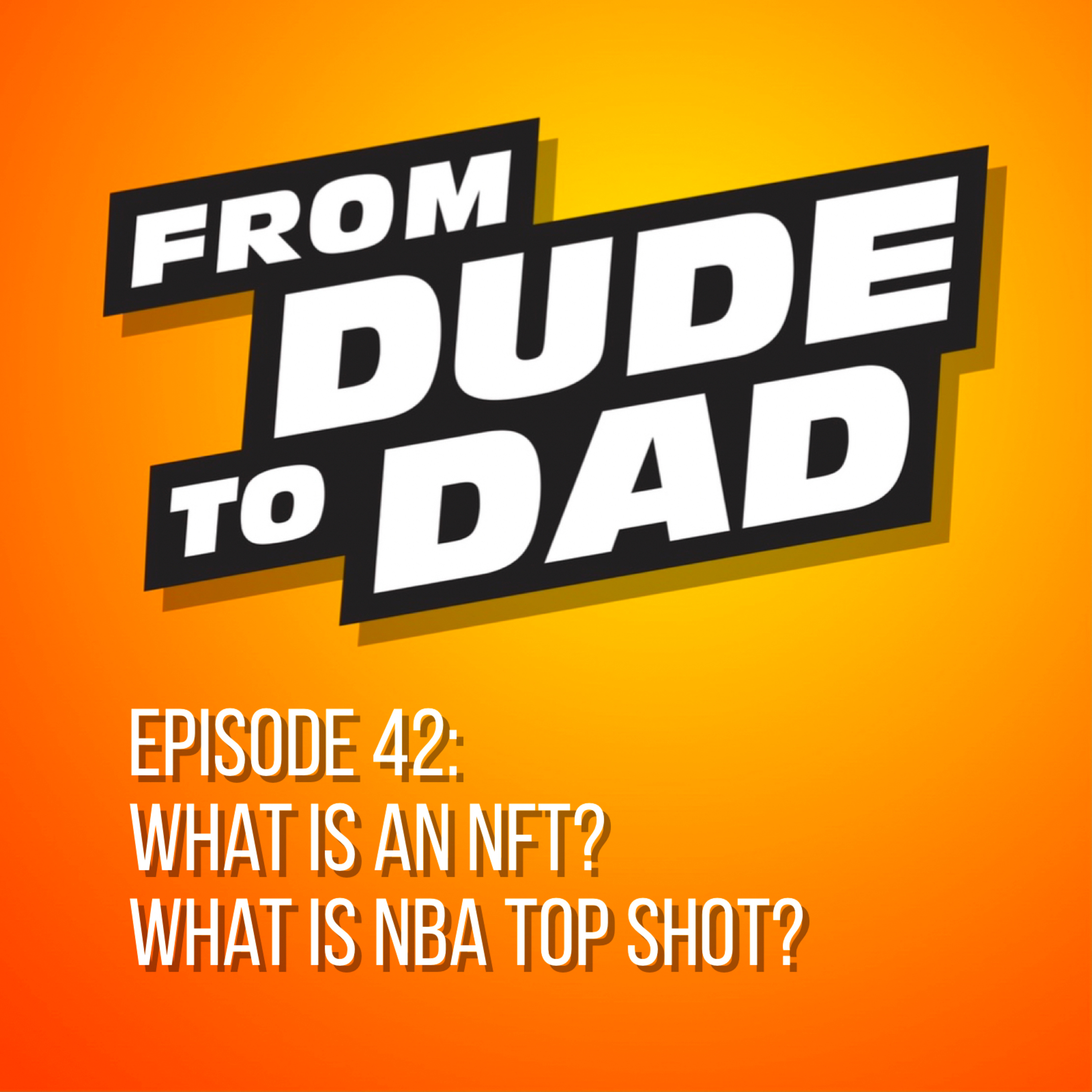 From Dude To Dad