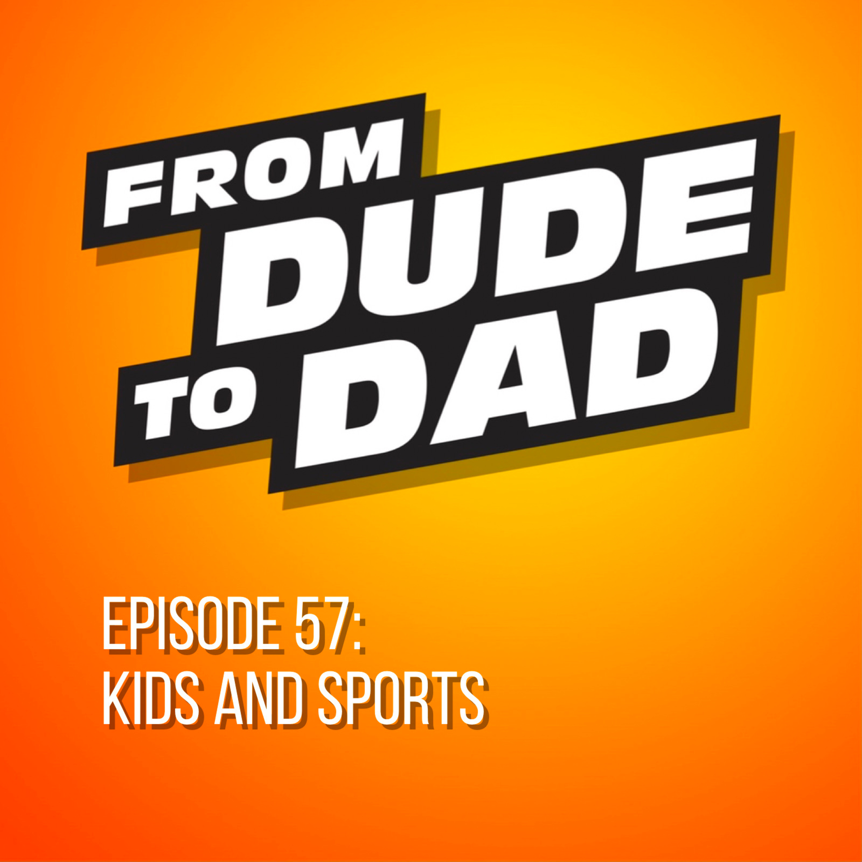 From Dude To Dad