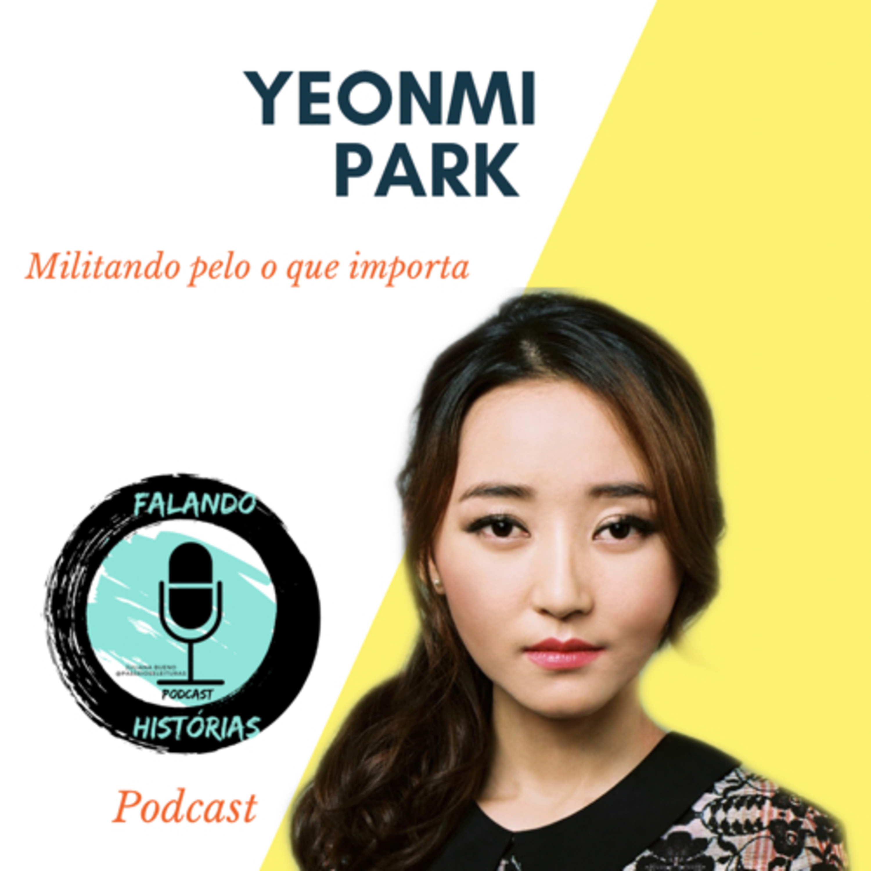 #8 Yeonmi Park.  episode artwork