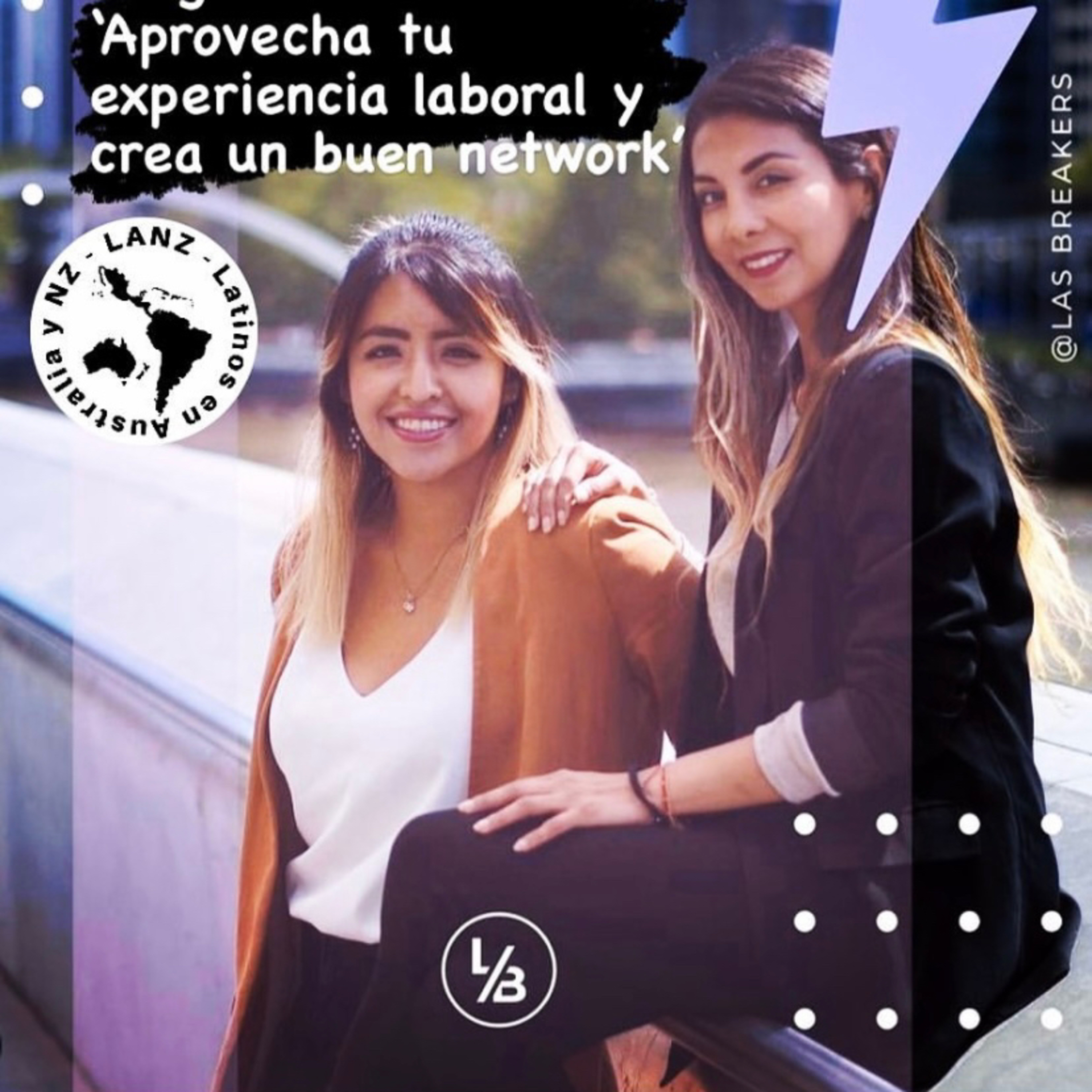 Aprovecha tu experiencia laboral y crea un buen network