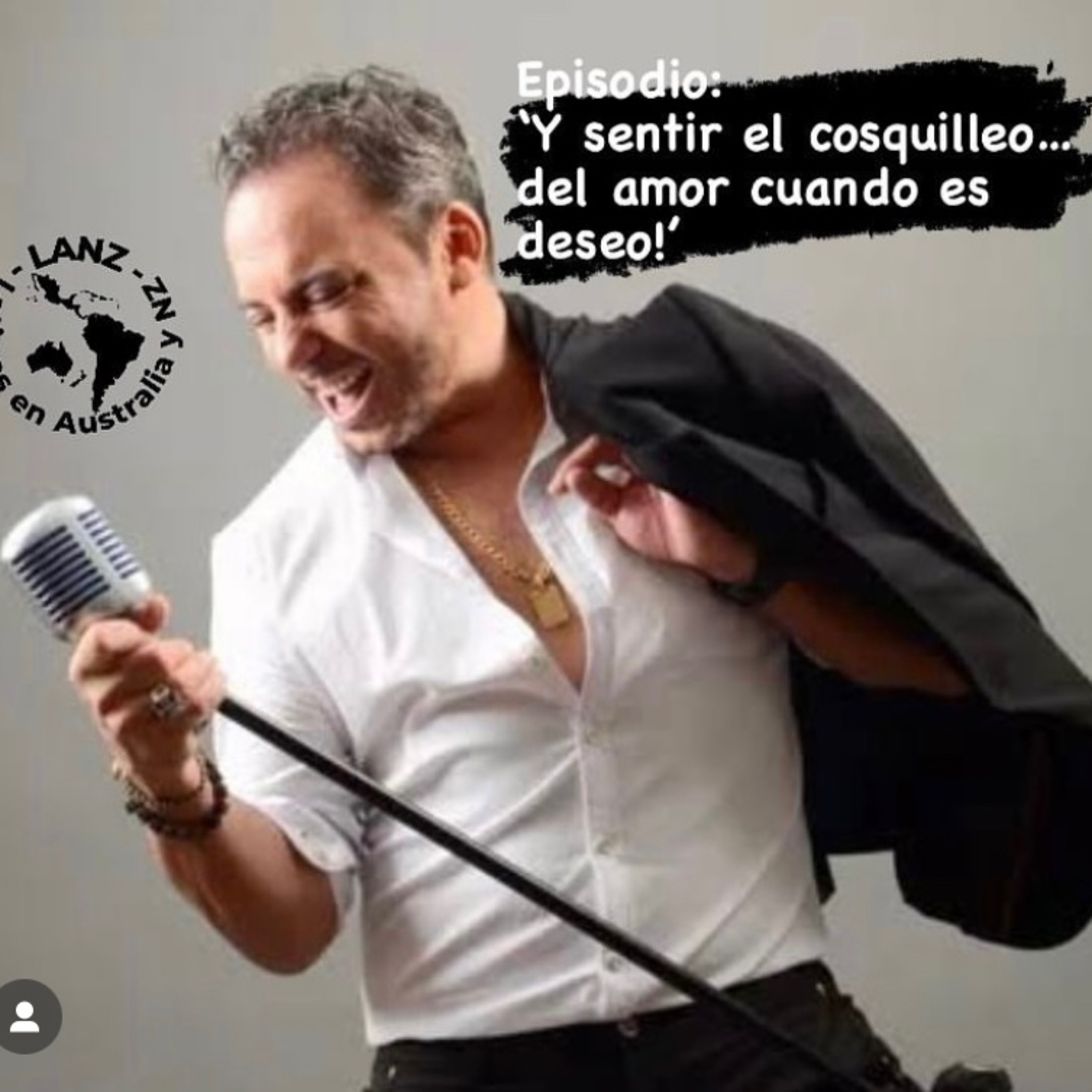 Y sentir el cosquilleo… del amor cuando es deseo!