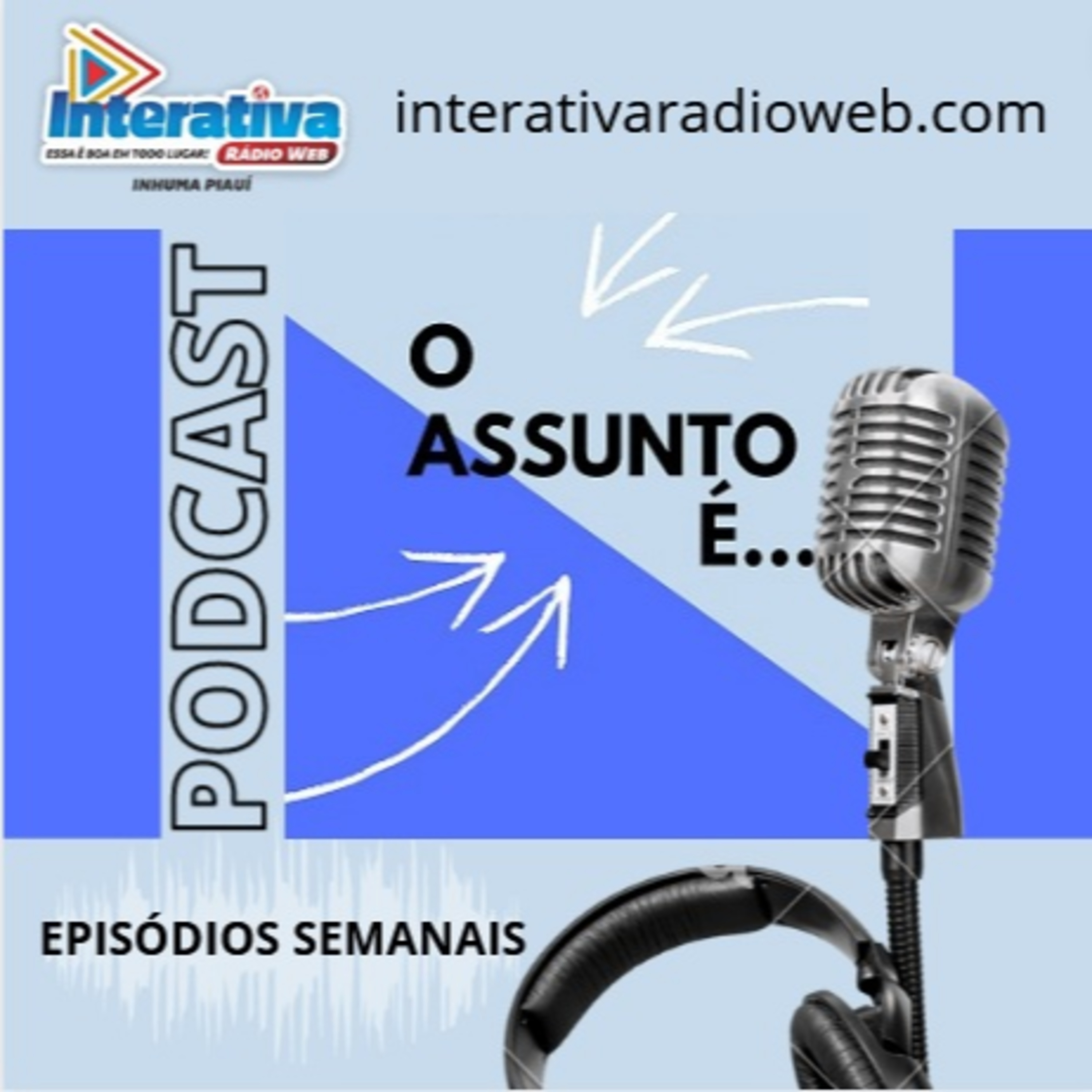 O Assunto é...