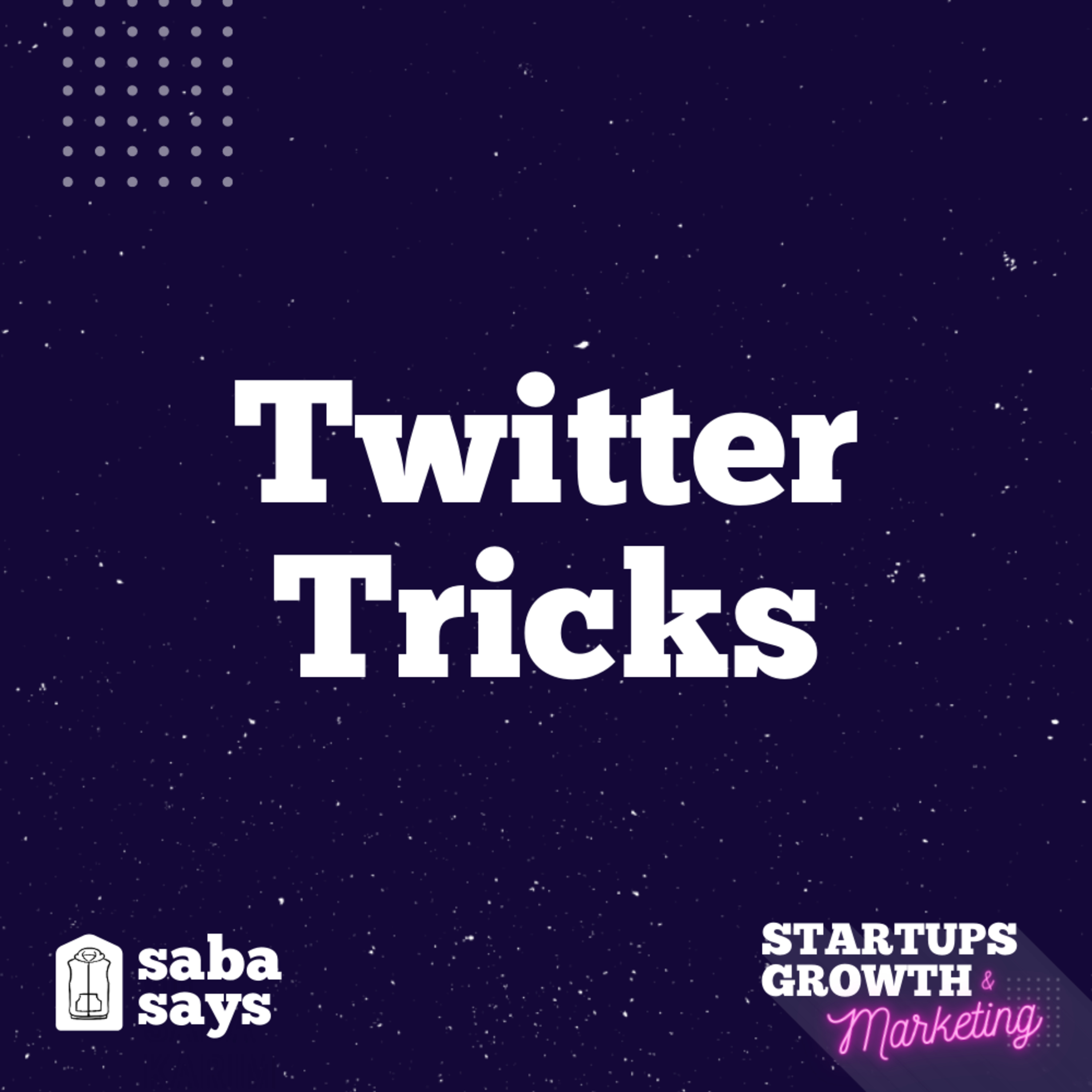 Saba Says | Startups, Growth & Marketing