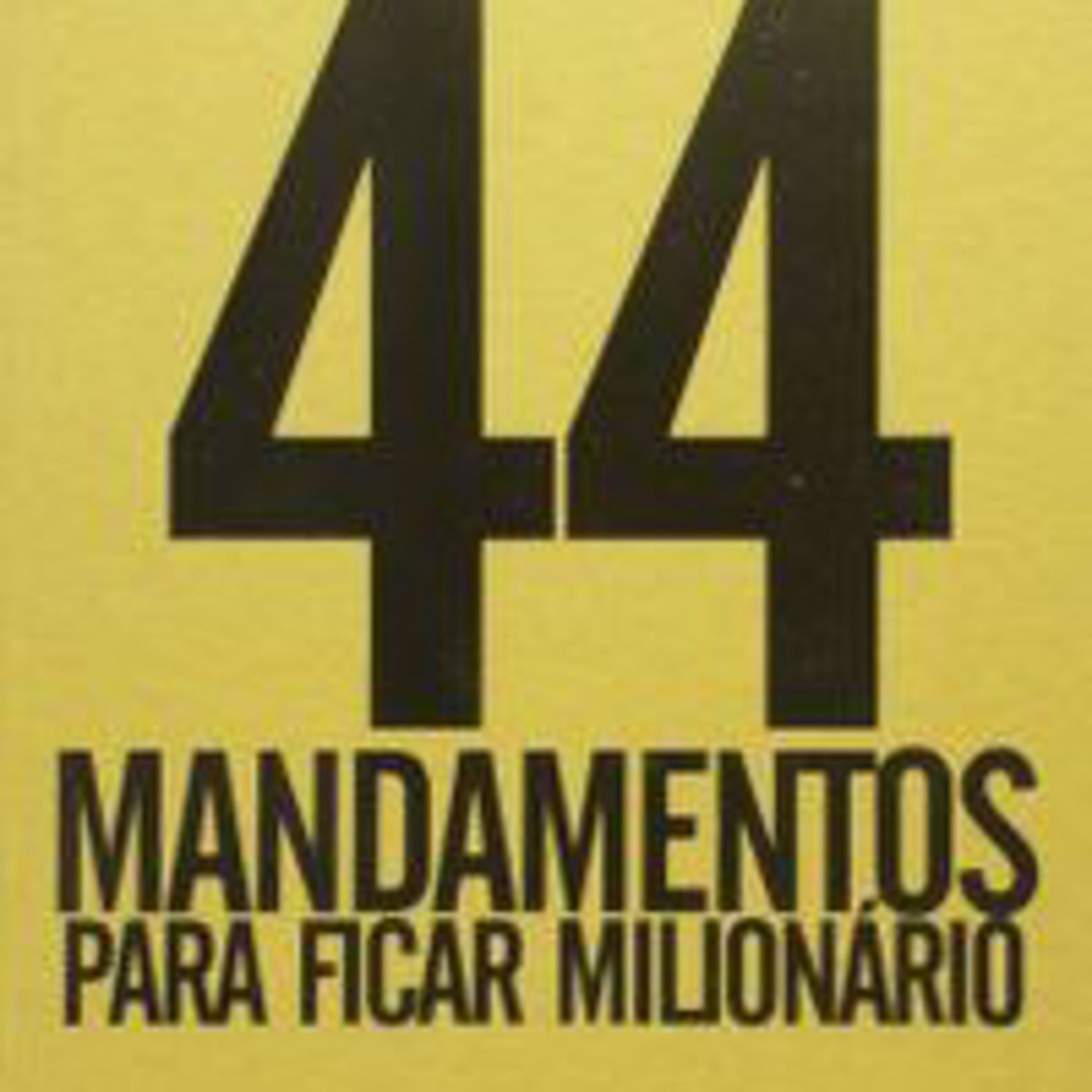 Resumo | 44 mandamentos para ficar milionário - Robert Kinsley episode artwork