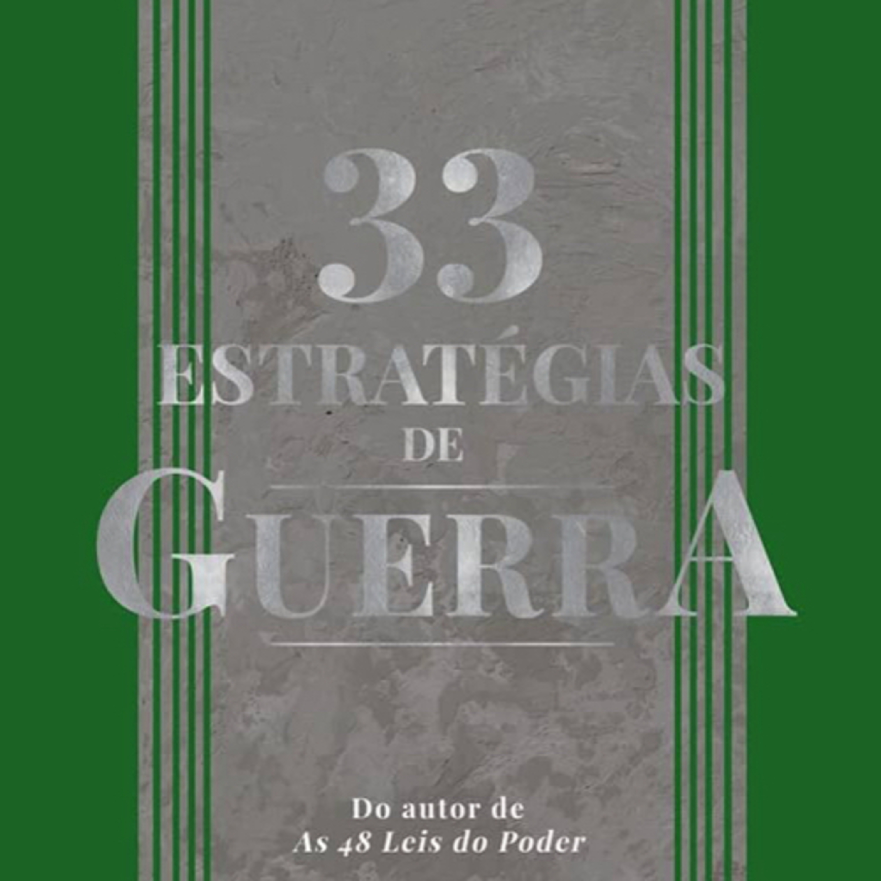 Resumo | As 33 estratégias de guerra - Robert Greene episode artwork