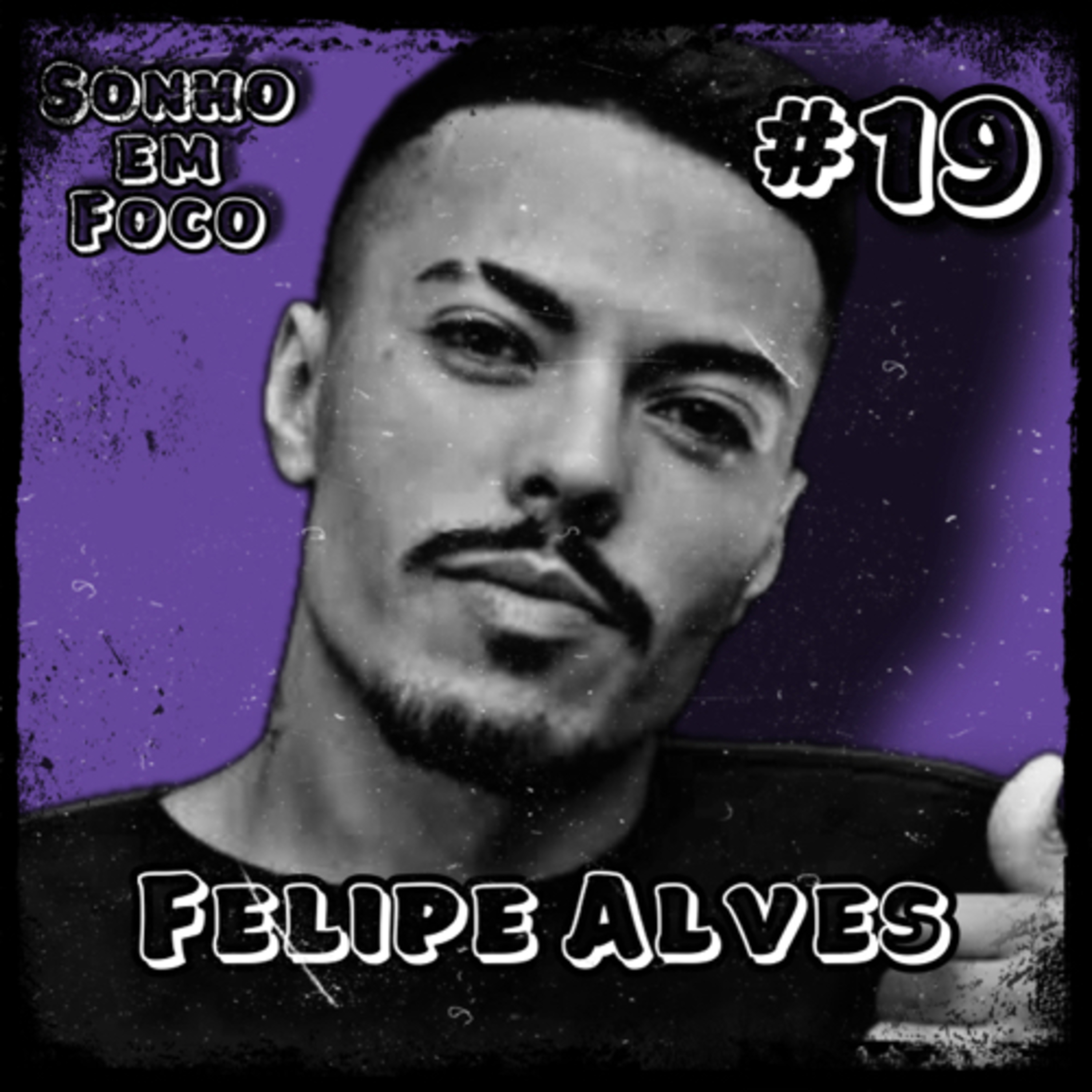 #19 - “NADA VAI MUDAR SE VOCÊ NÃO MUDAR.” - Fe Alves