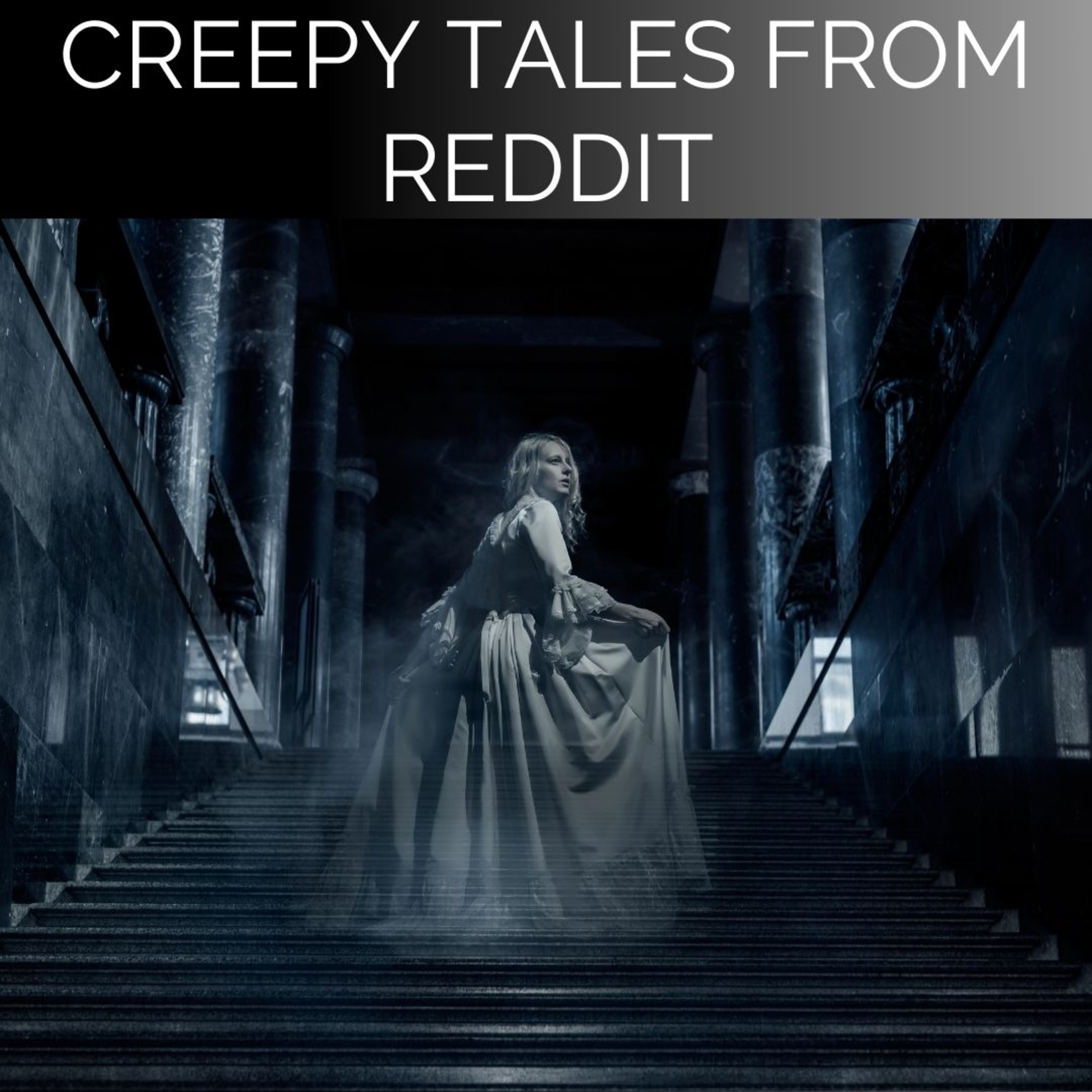 Creepy Tales from Reddit