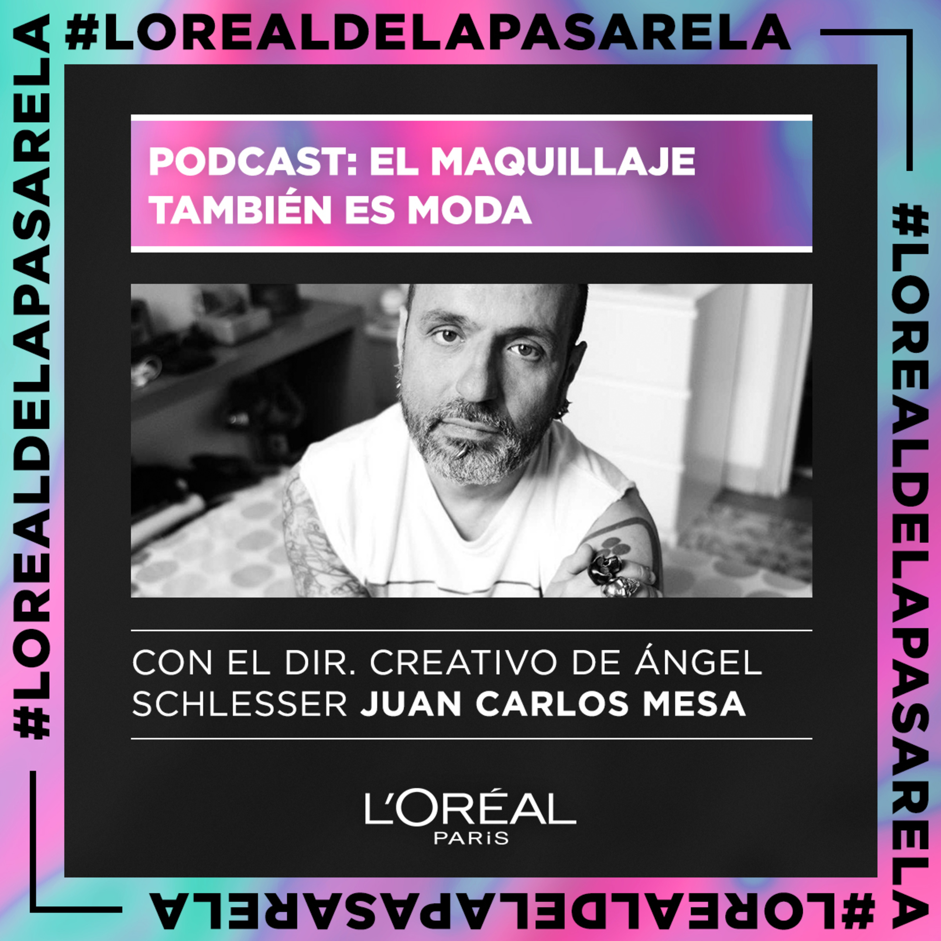 #LoRealdelaPasarela por L\'Oréal Paris