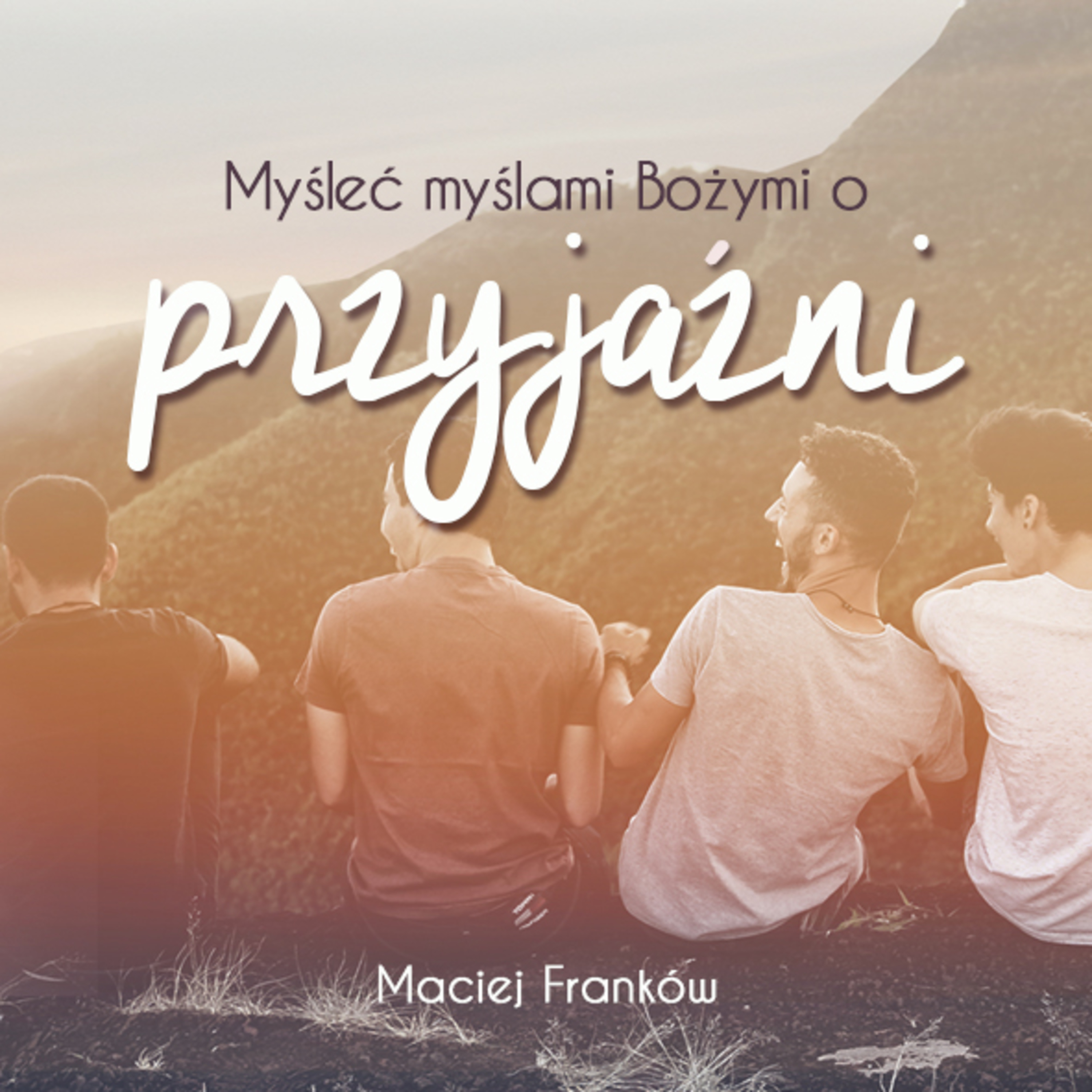 Myśleć myślami Bożymi o przyjaźni episode artwork