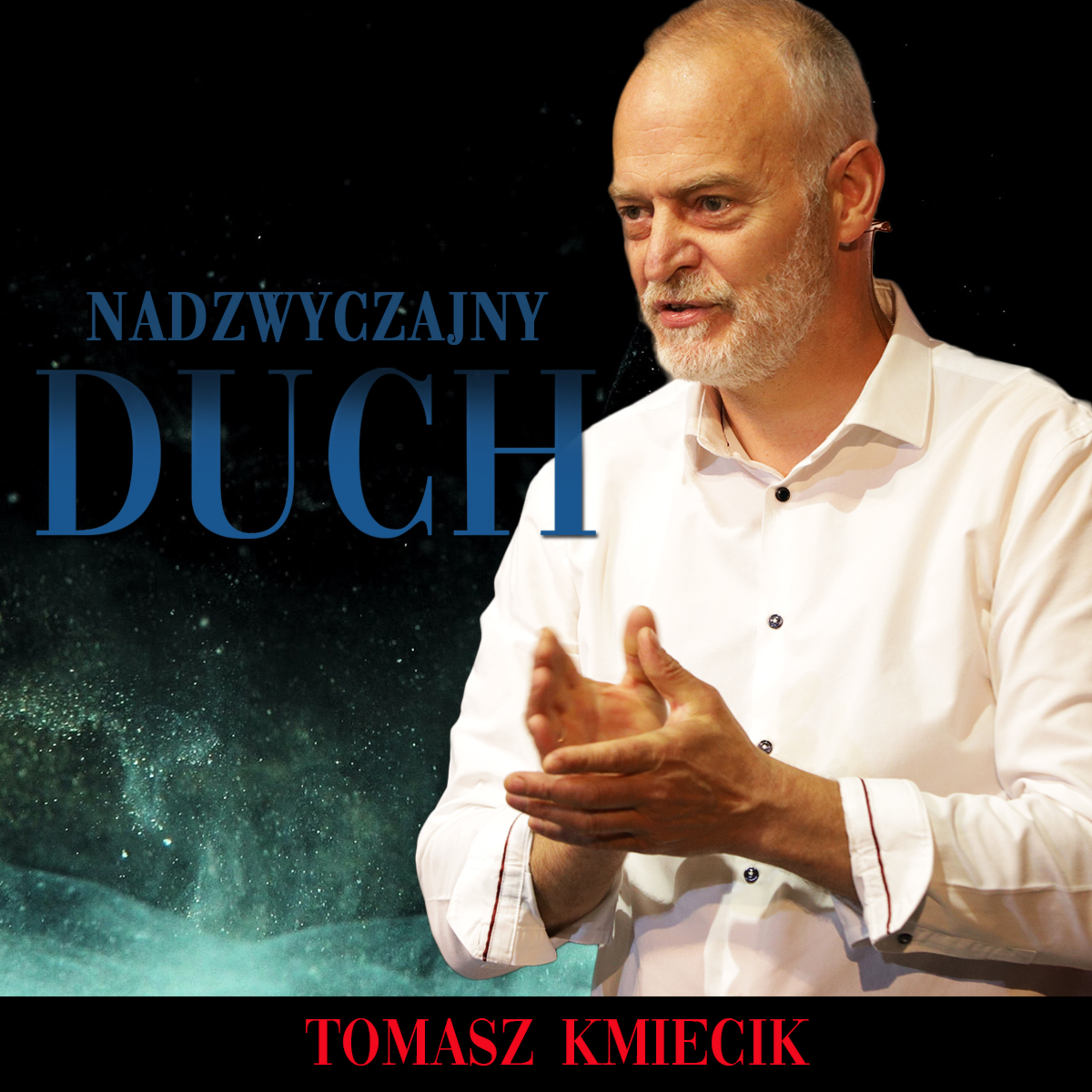 Pastor Tomasz Kmiecik - Nadzwyczajny duch