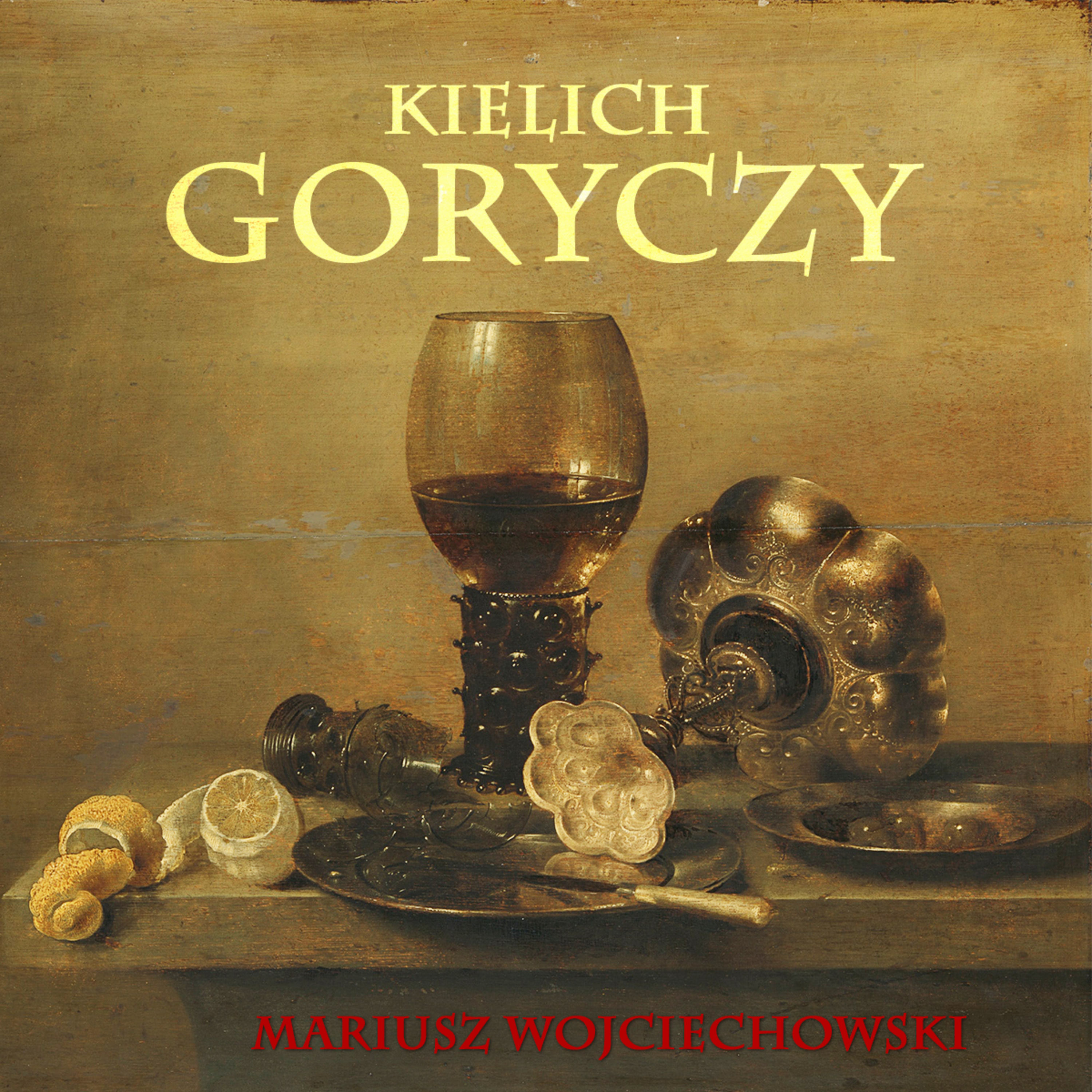 19.09.21 - Mariusz Wojciechowski - Kielich goryczy episode artwork