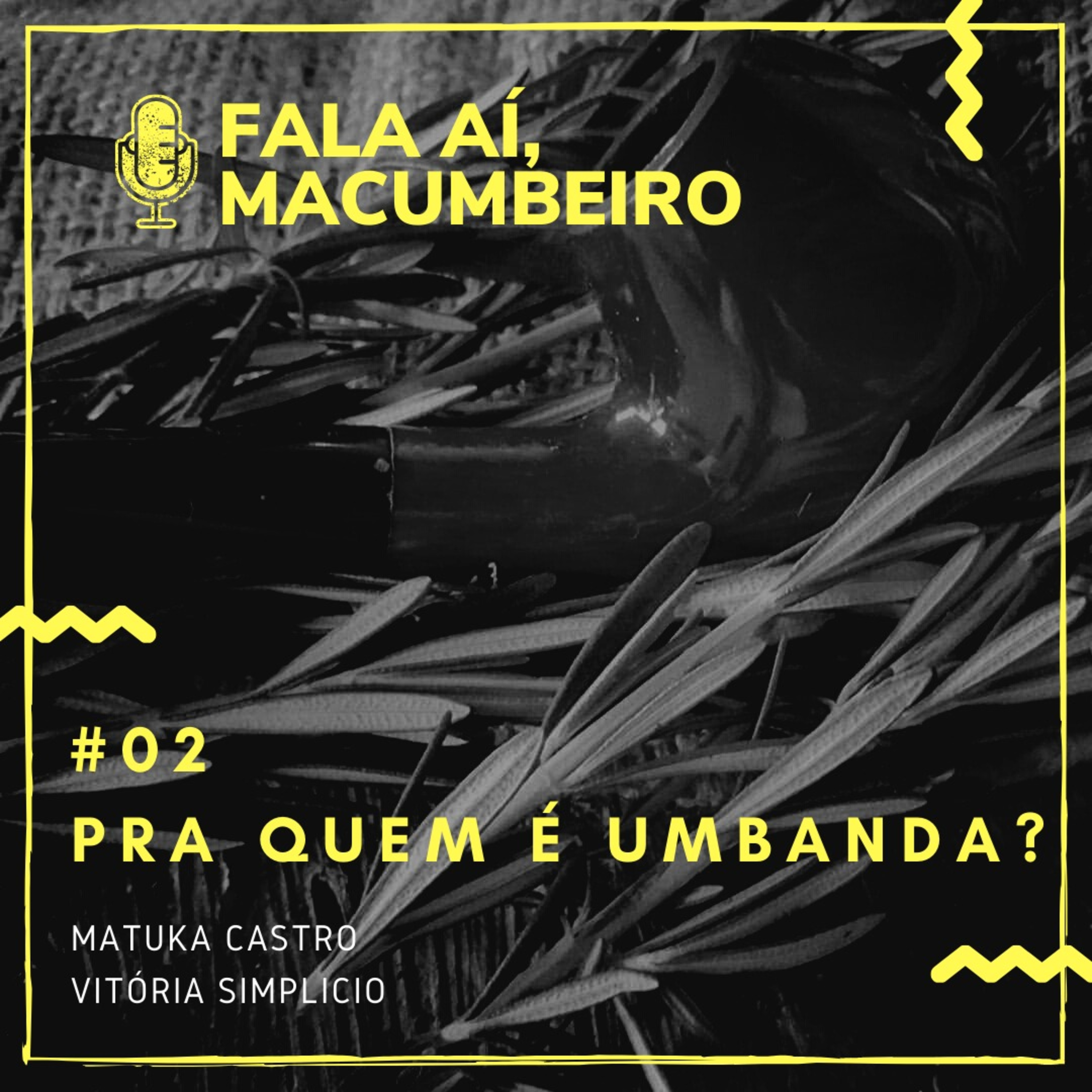 Fala Aí, Macumbeiro