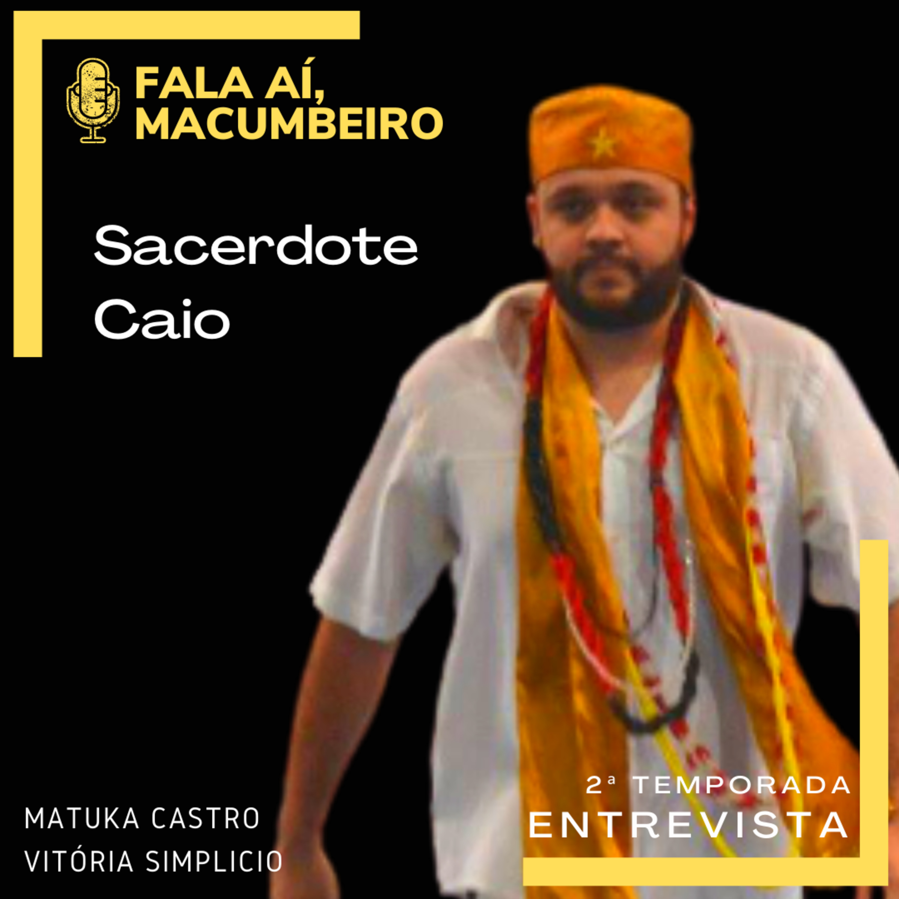 Fala Aí, Macumbeiro