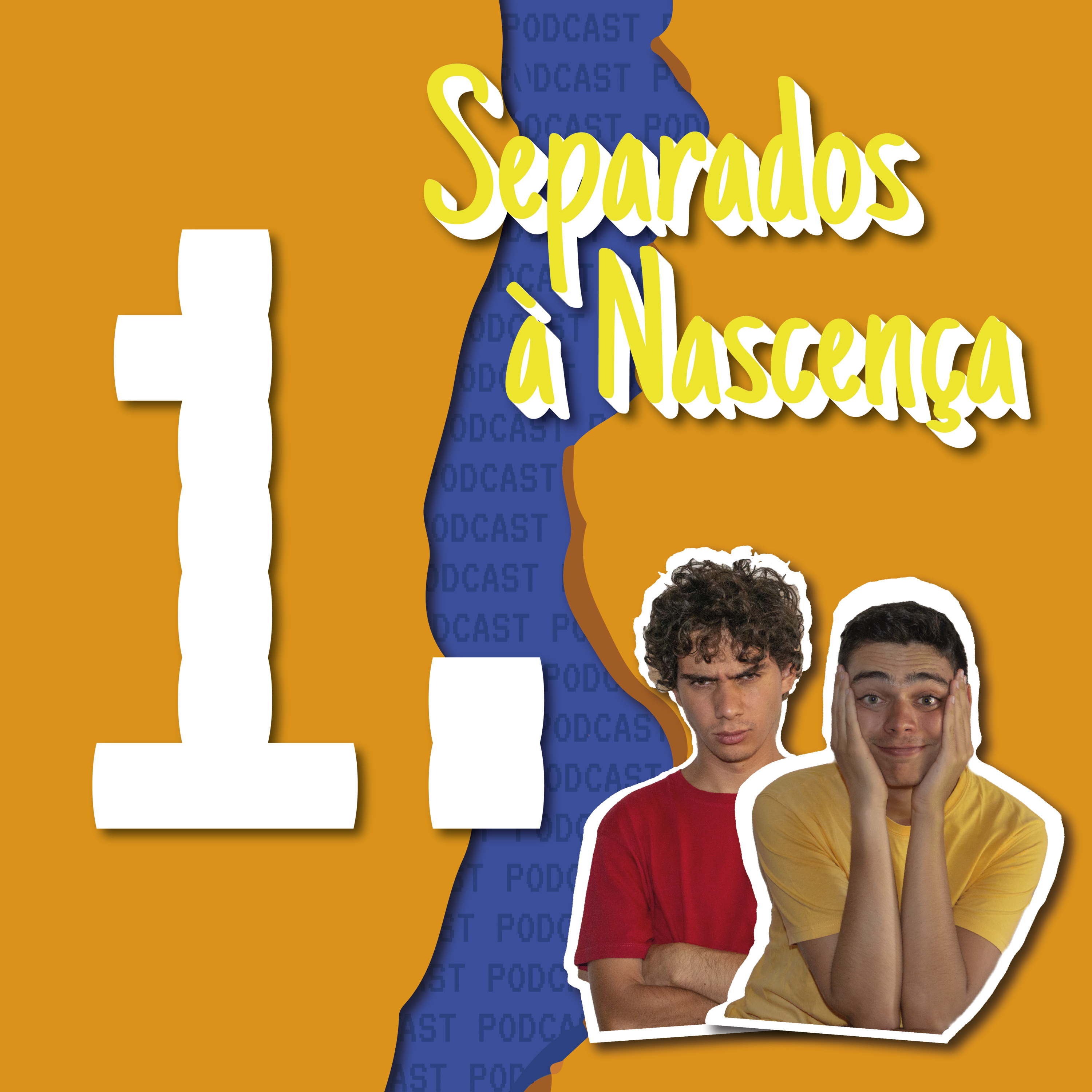 Separados à Nascença