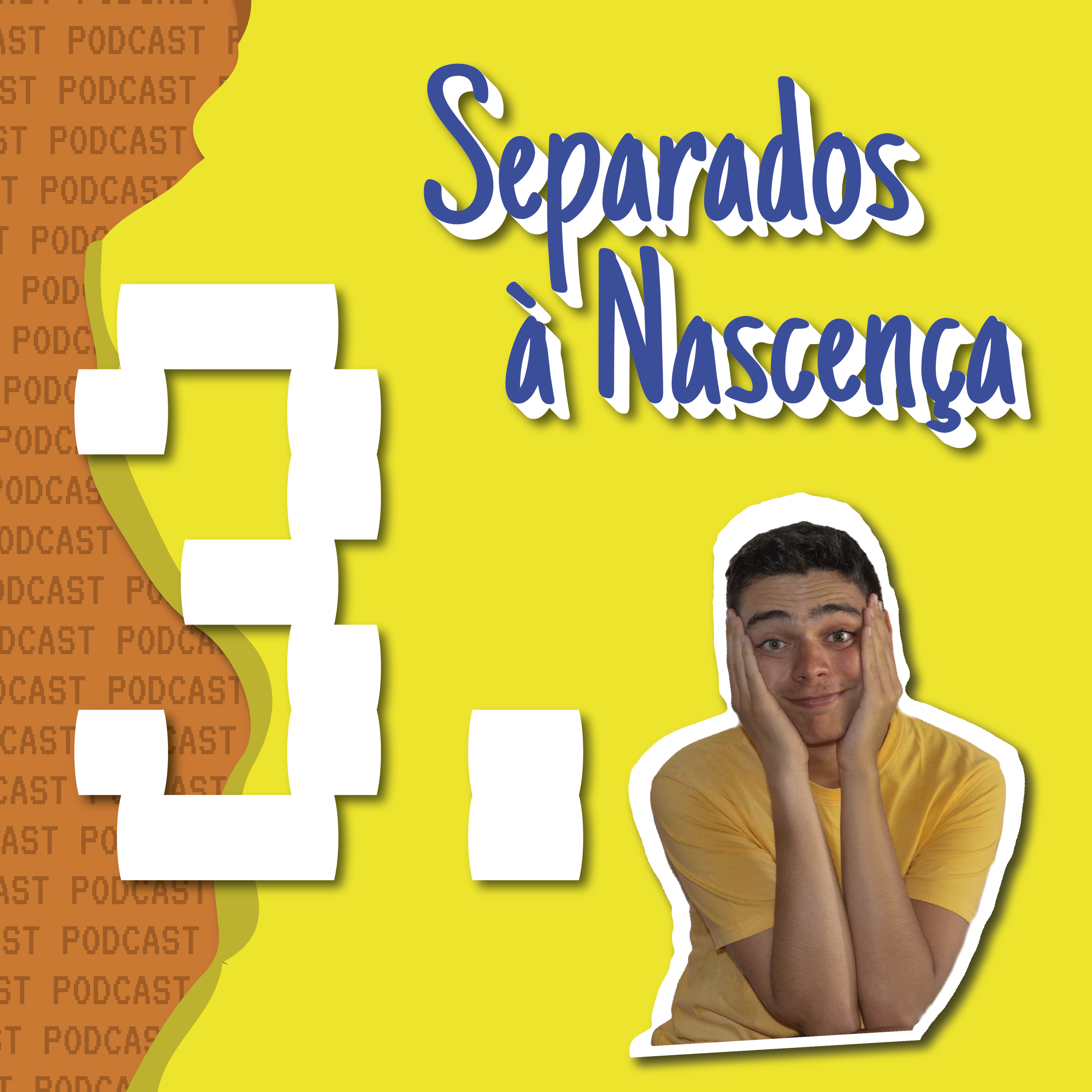 Separados à Nascença