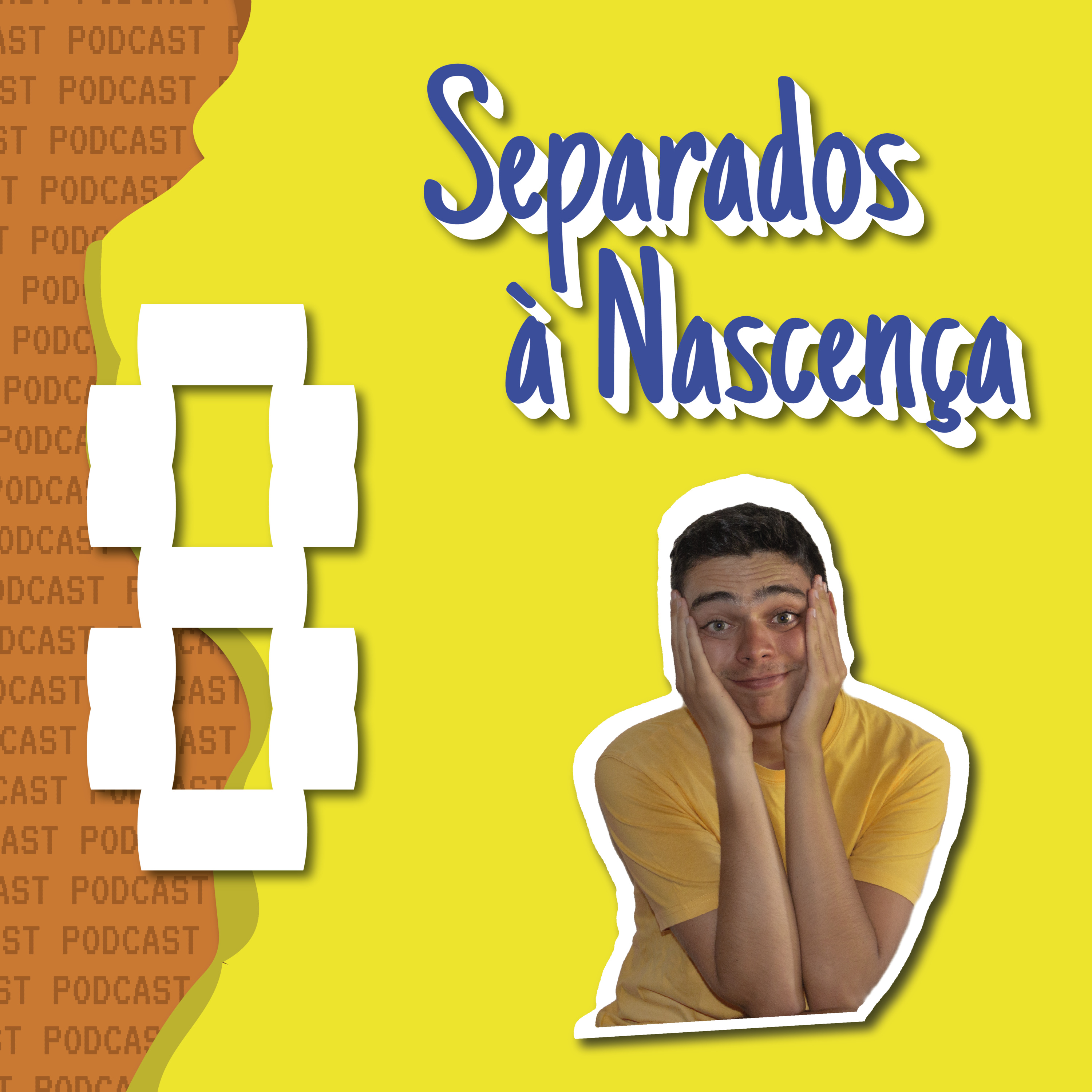 Separados à Nascença