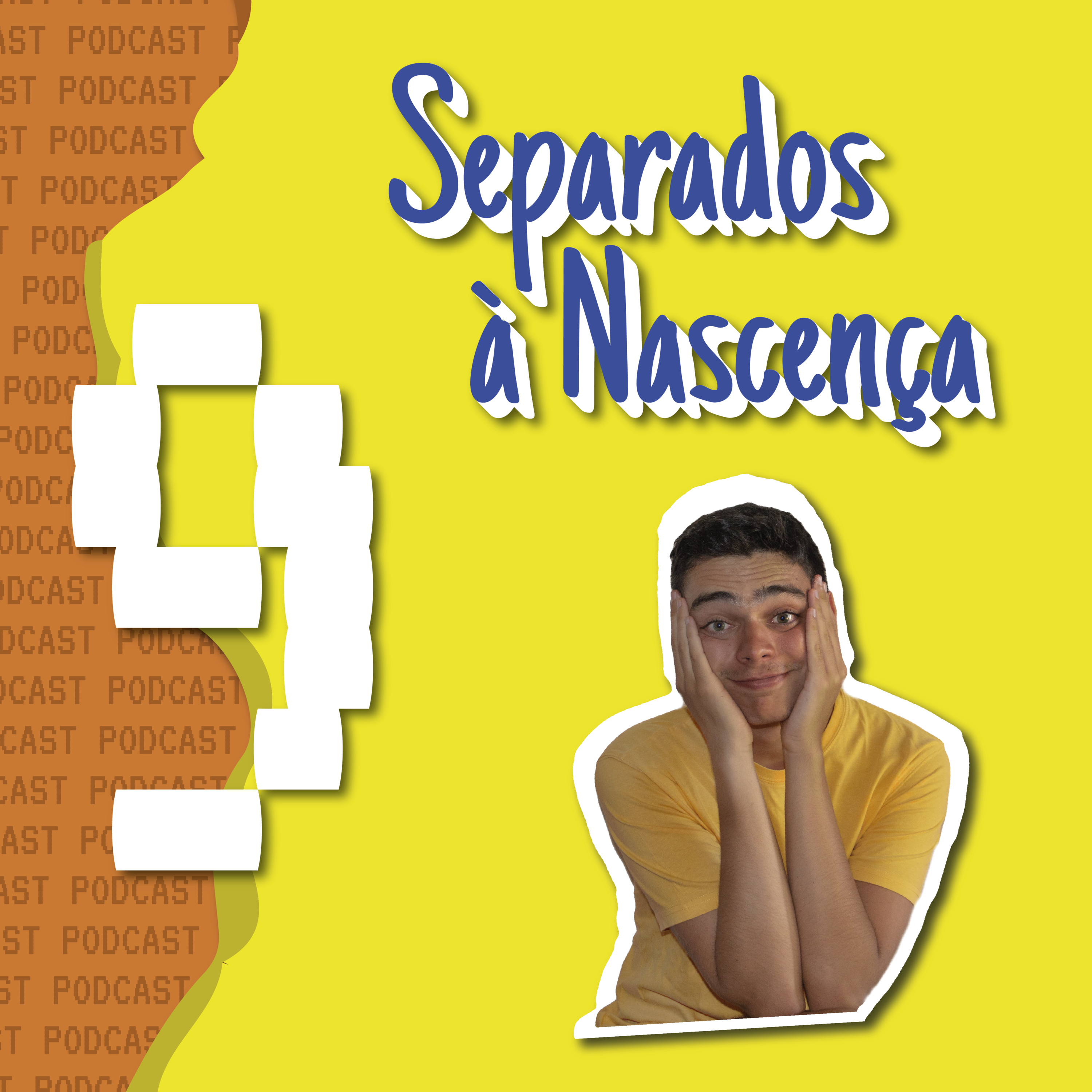 Separados à Nascença